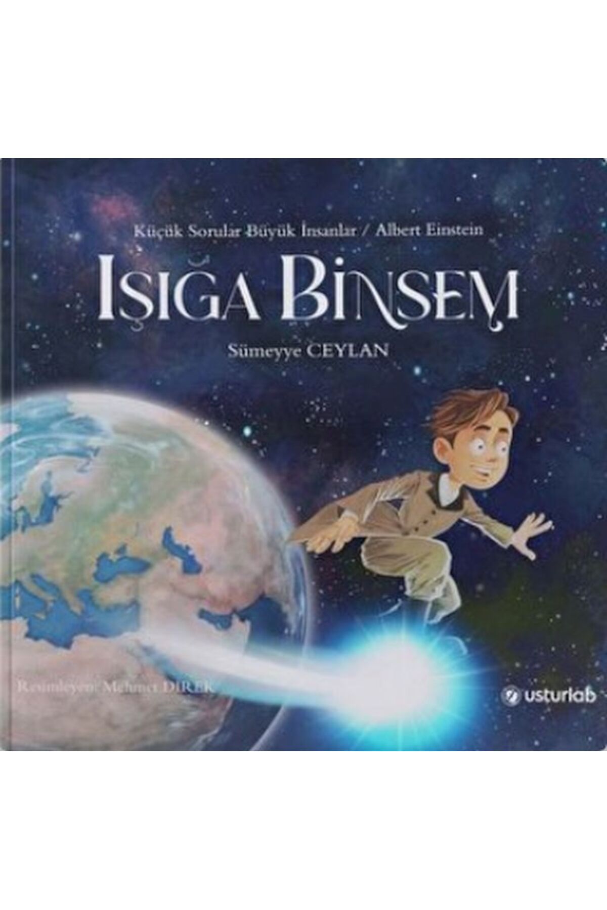 USTURLAB Işığa Binsem
