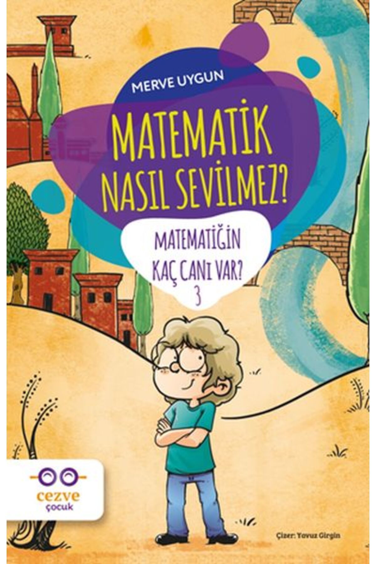 Cezve Çocuk Matematik Nasıl Sevilmez? - Matematiğin Kaç Canı Var? 3