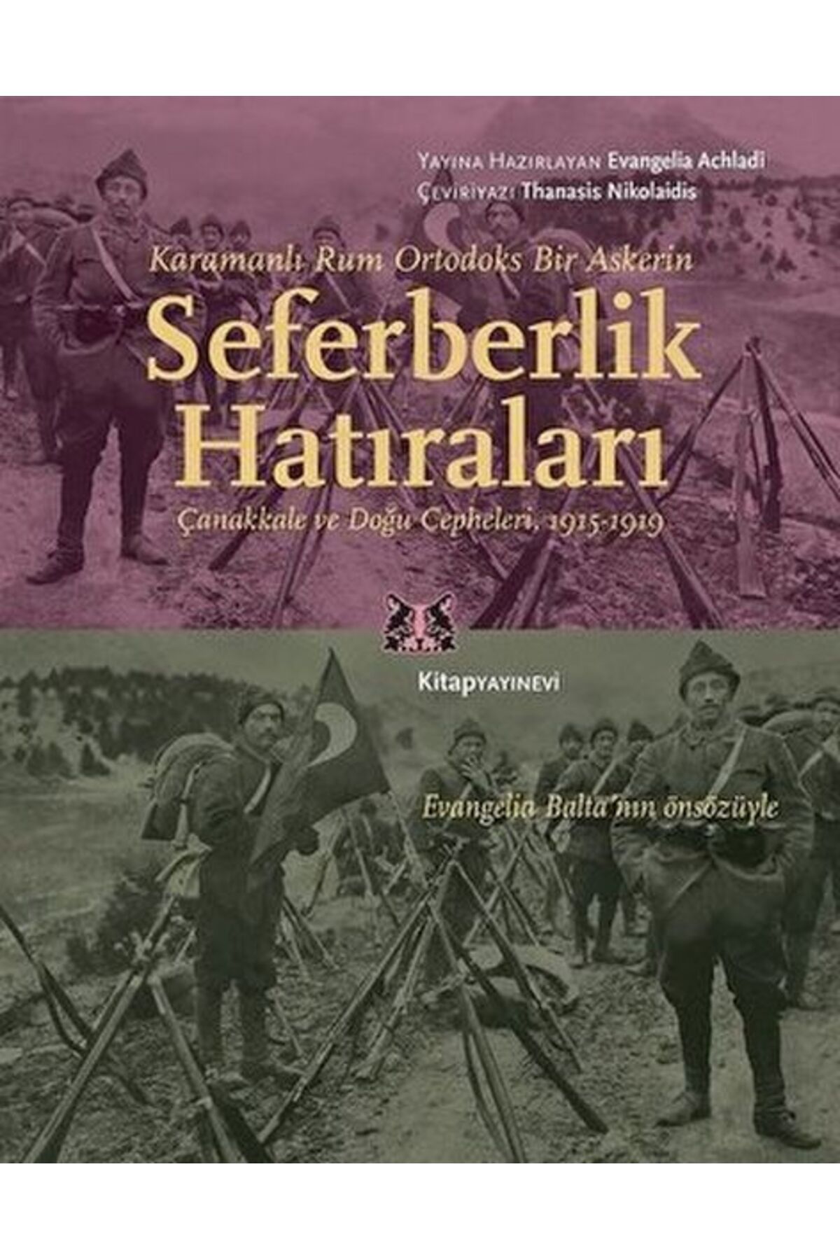 Kitap Yayınevi Karamanlı Rum Ortodoks Bir Askerin Seferberlik Hatıraları