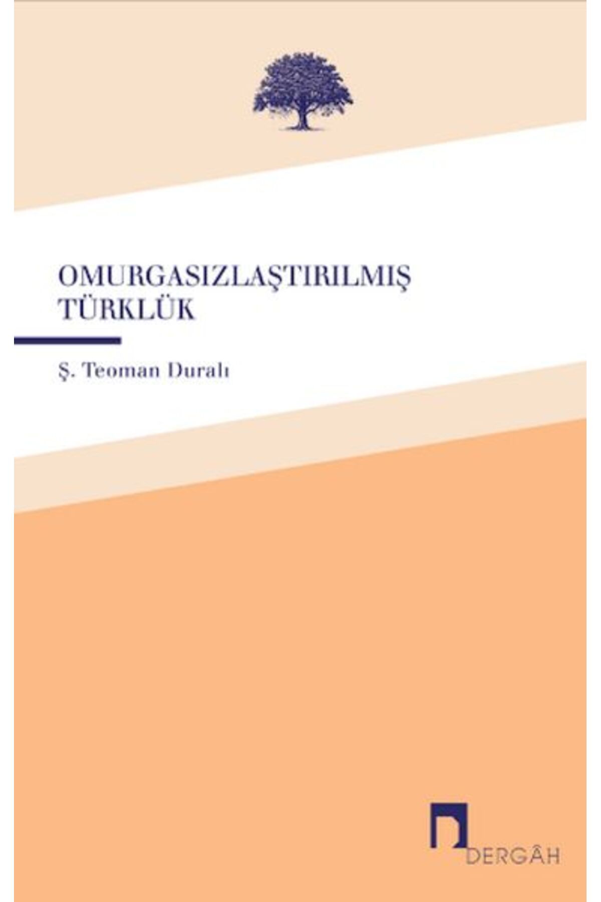 Dergah Yayınları Omurgasızlaştırılmış Türklük