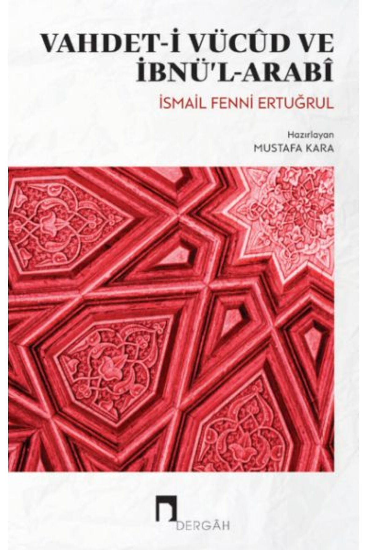 Dergah Yayınları Vahdet-i Vücud ve İbnül-Arabi