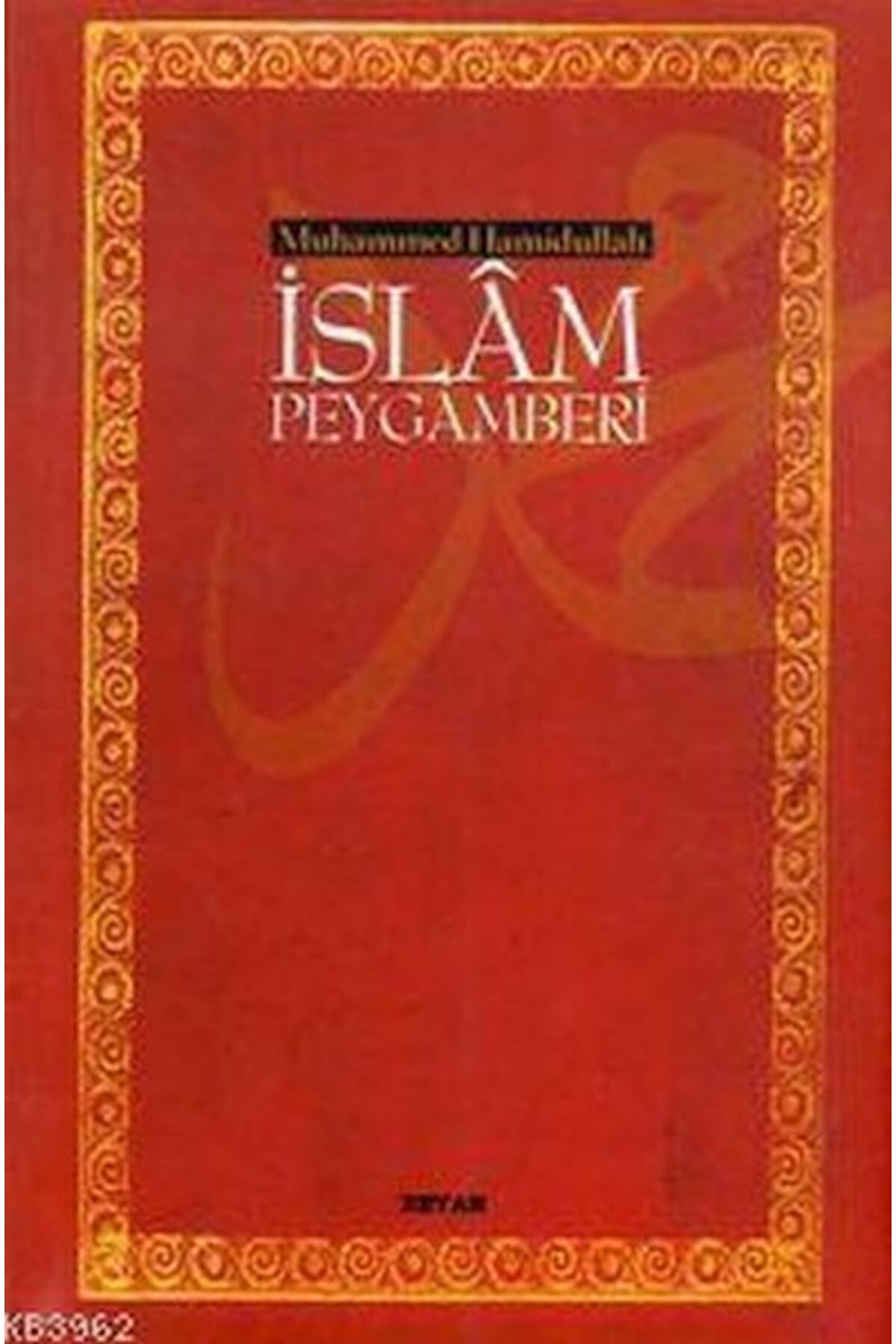 Beyan Yayınları İslam Peygamberi (Ciltsiz) (13,5x21)