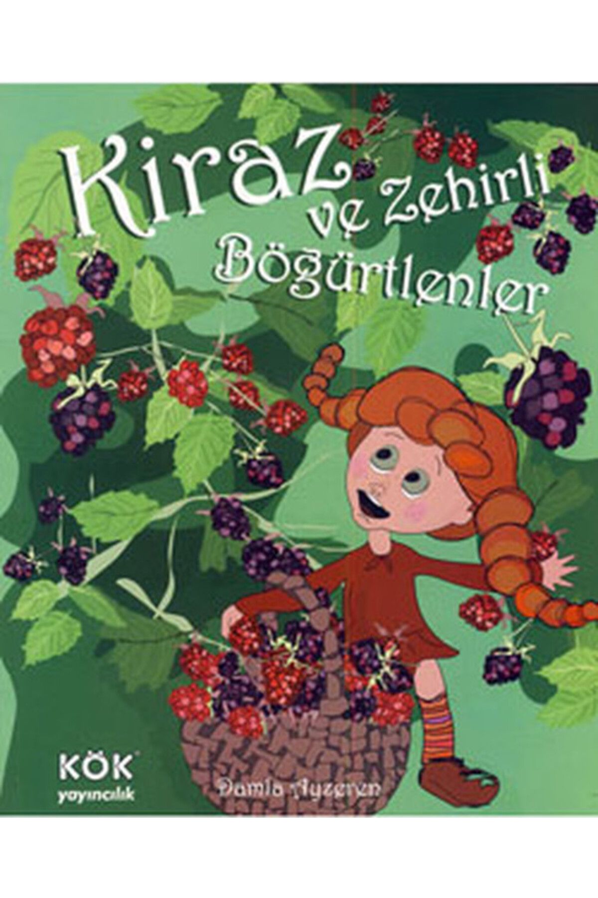 Kök Yayıncılık Kiraz ve Zehirli Böğürtlenler (Ciltli)