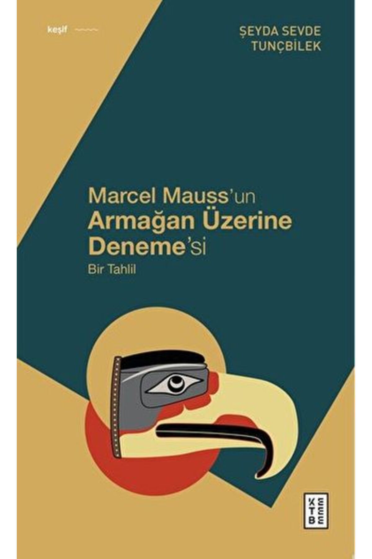 Destek Yayınları Marcel Mauss’un Armağan Üzerine Deneme’si