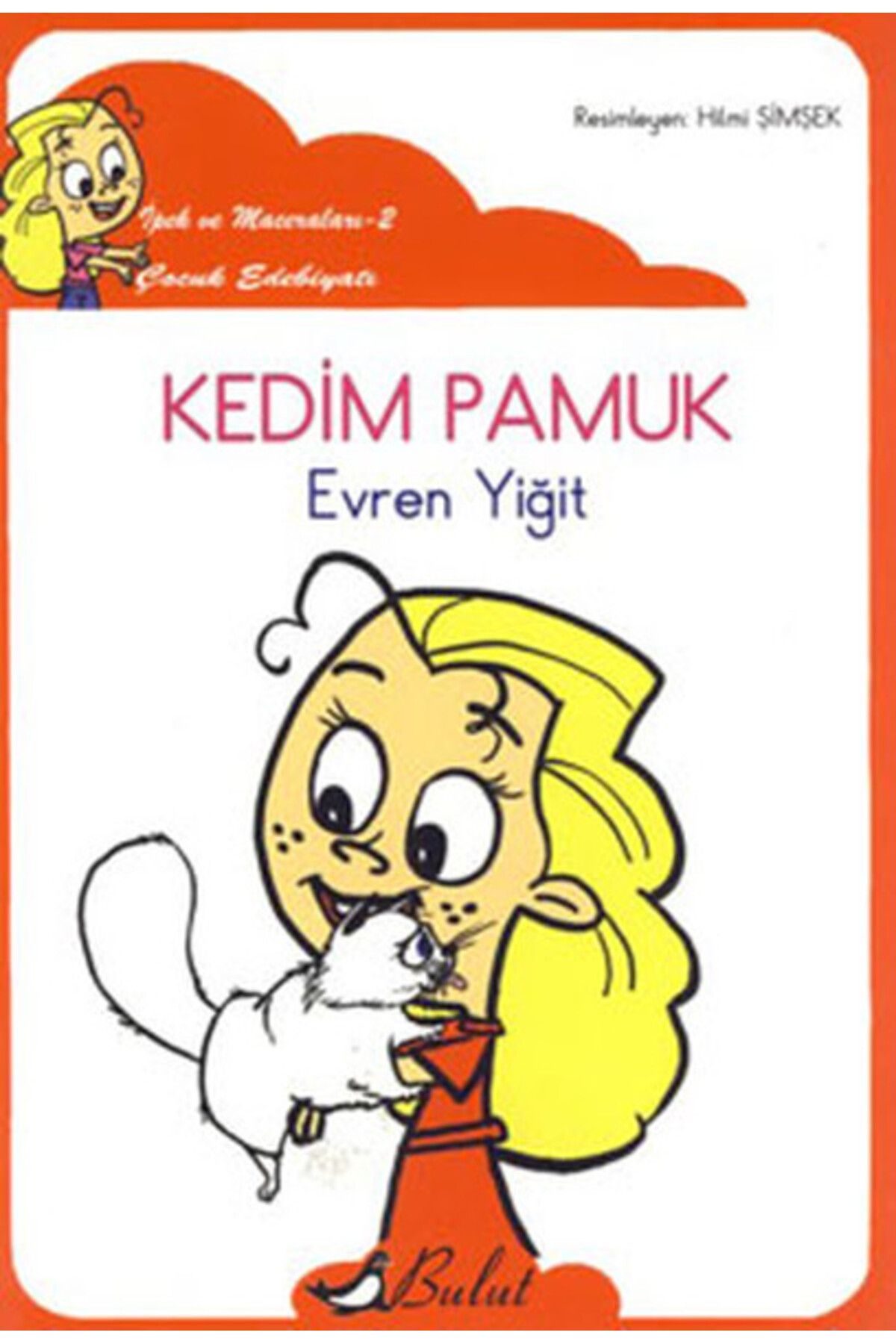 Bulut Yayınları Kedim Pamuk / İpek'in Maceraları 2 (Düzyazılı)