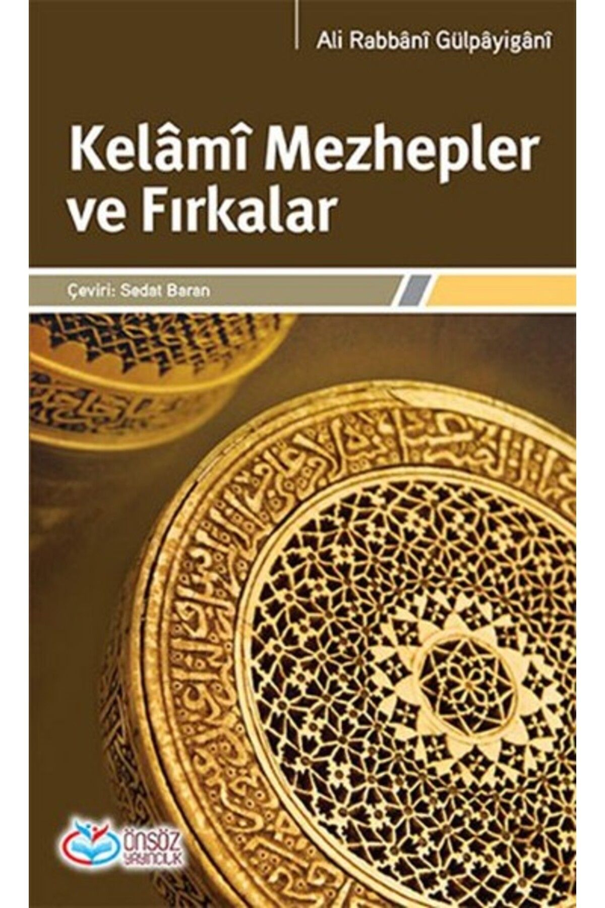 Önsöz Yayıncılık Kelami Mezhepler ve Fırkalar