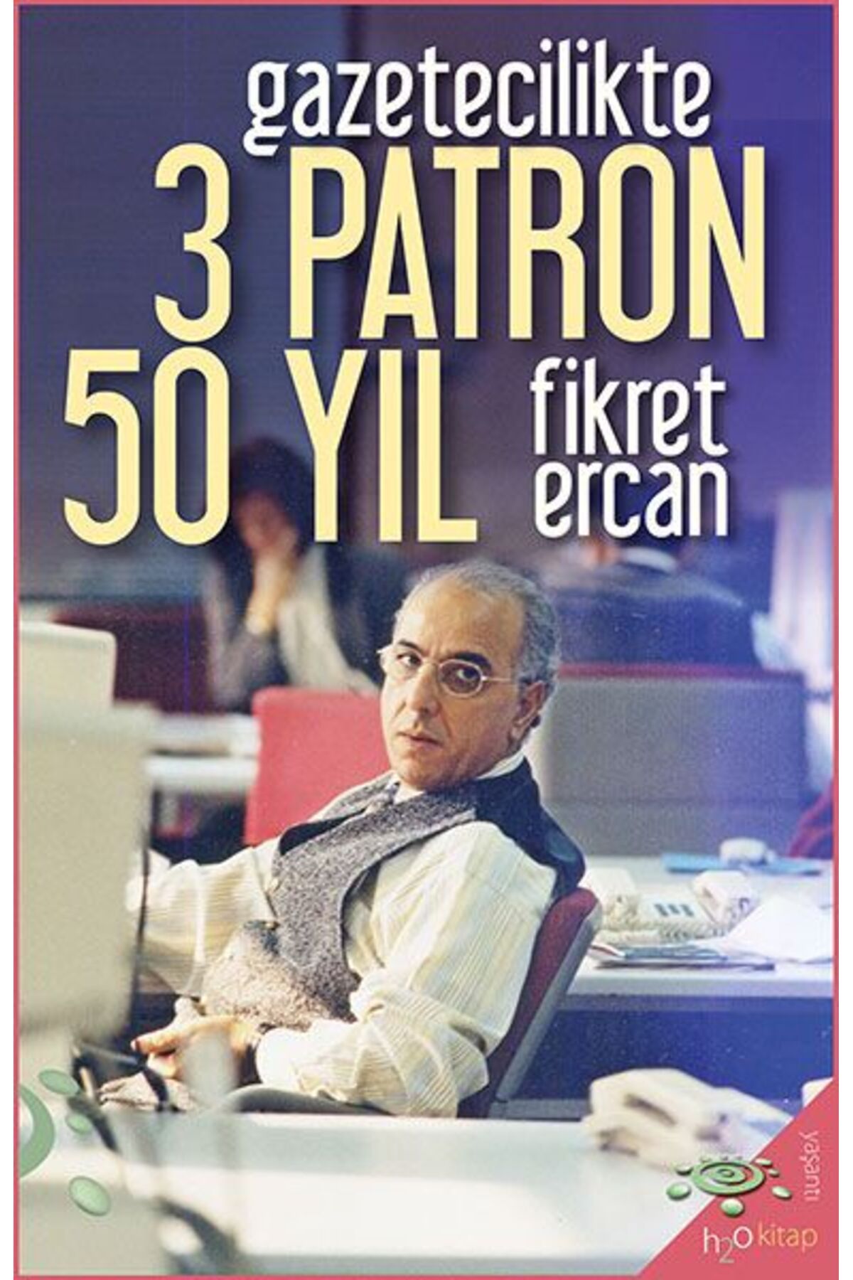 Türk Dil Kurumu Yayınları Gazetecilikte 3 Patron 50 Yıl