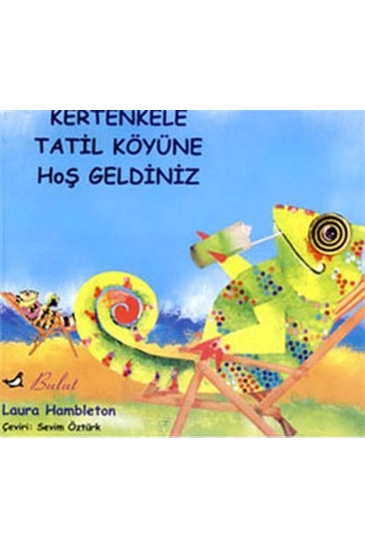 Bulut Yayınları Kertenkele Tatil Koyüne Hoşgeldiniz