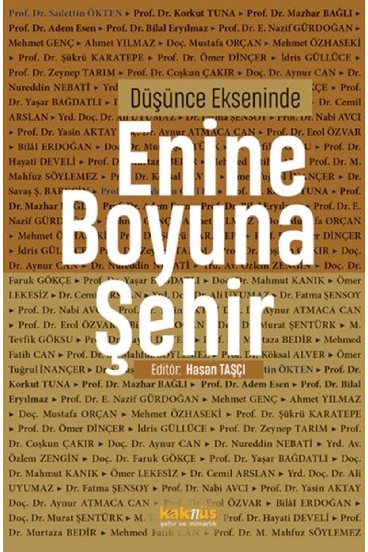 Kaknüs Yayınları Düşünce Ekseninde Enine Boyuna Şehir
