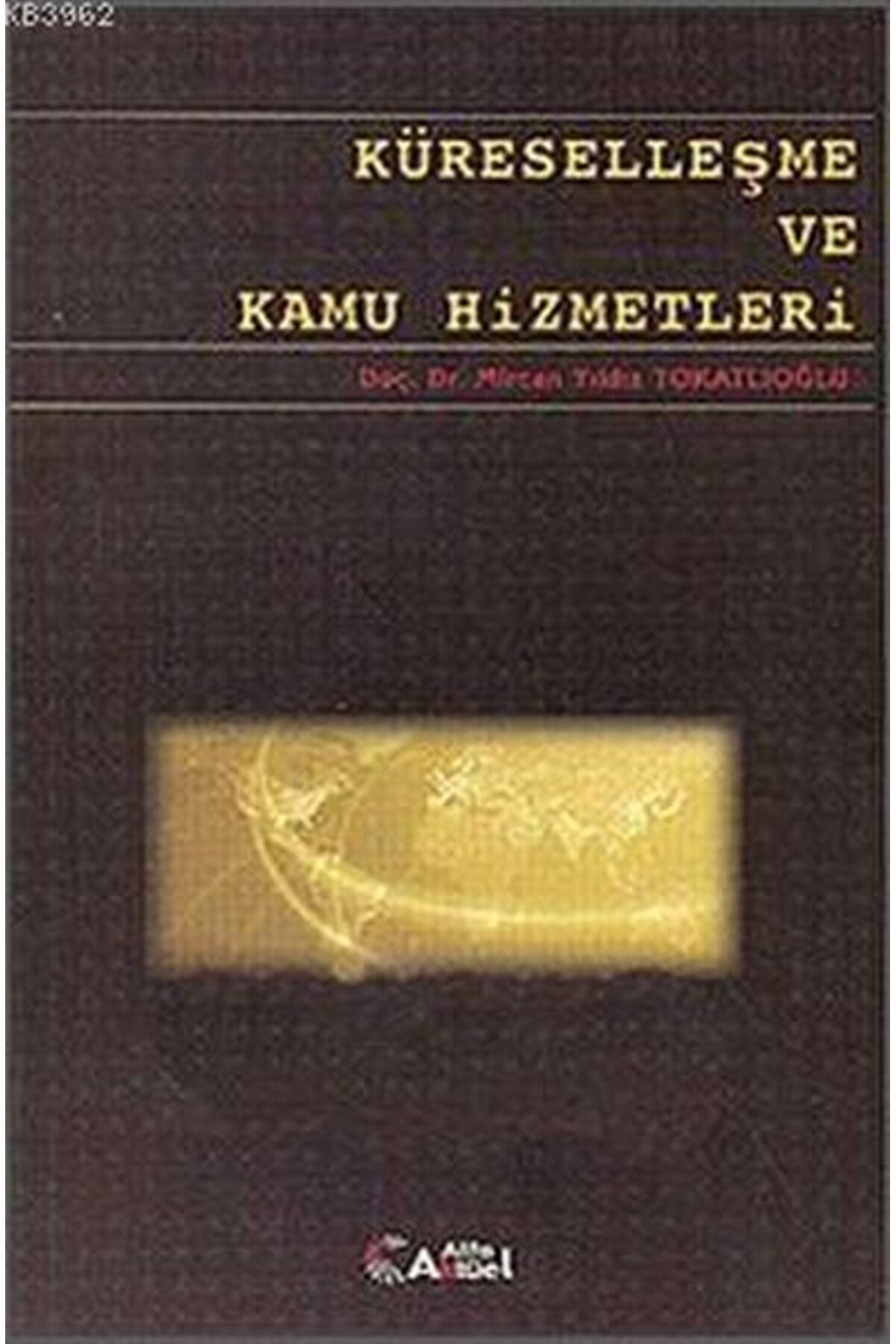 Karma Kitaplar Küreselleşme ve Kamu Hizmetleri