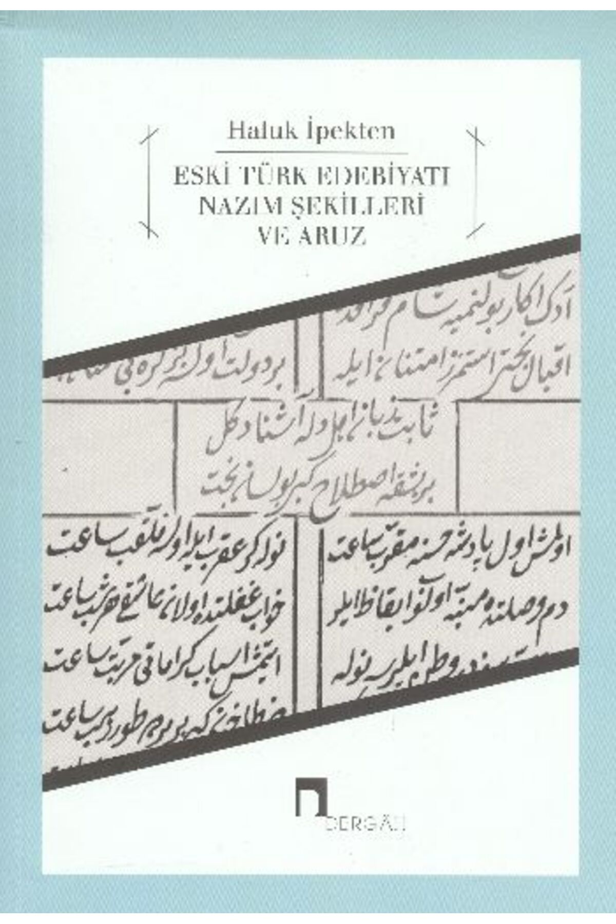 Dergah Yayınları Eski Türk Edebiyatı Nazım Şekilleri ve Aruz