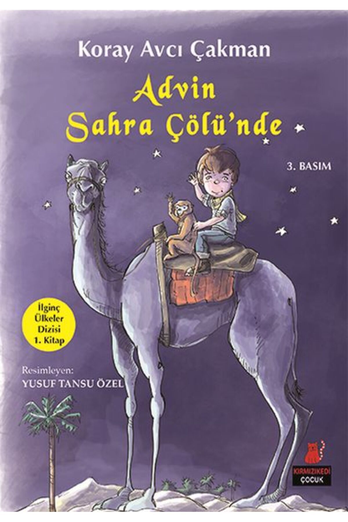Kırmızı Kedi Çocuk İlginç Ülkeler Dizisi 1. Kitap - Advin Sahra Çölünde