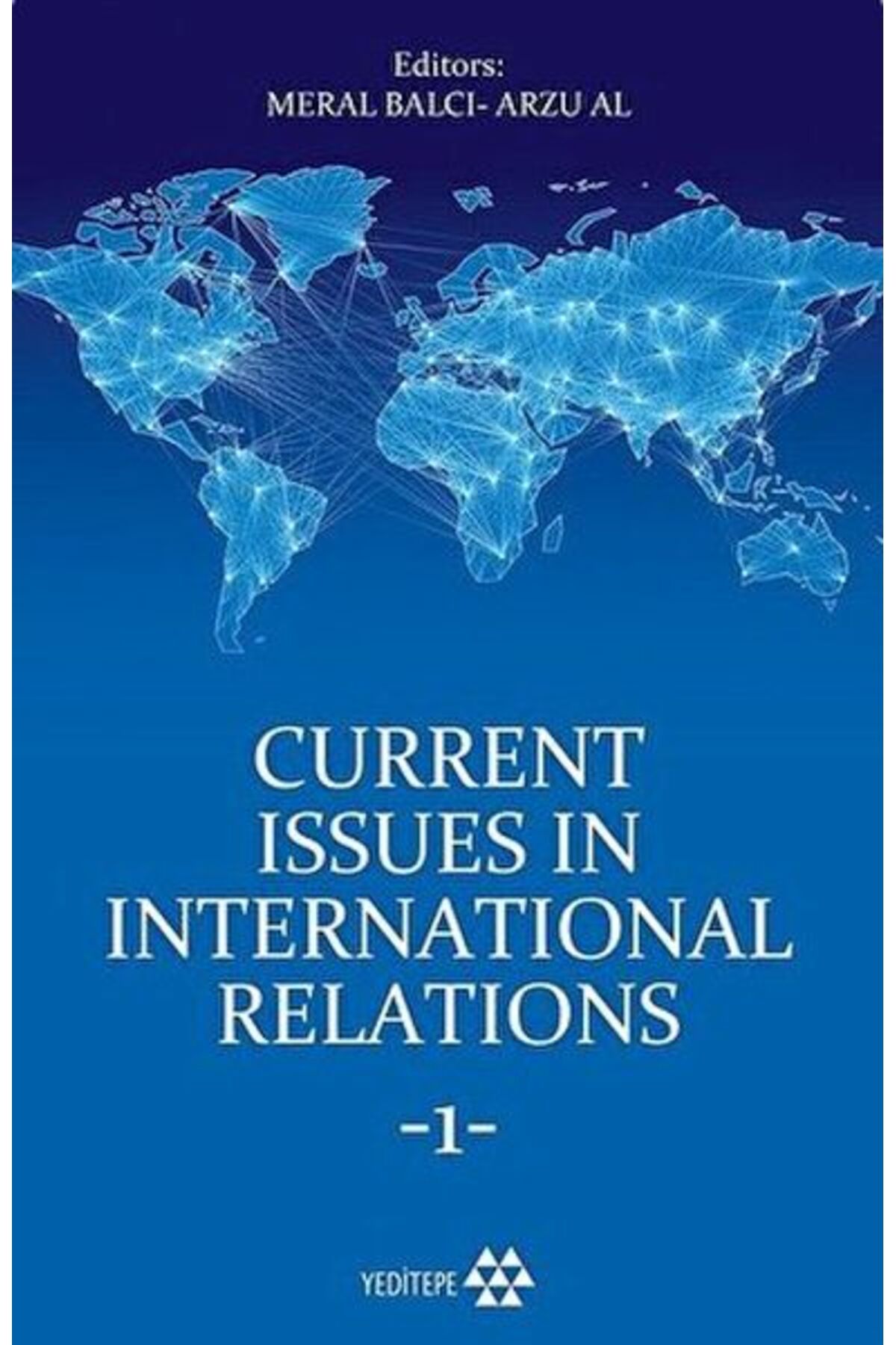 Yeditepe Yayınevi Current Issues in International Relations 1