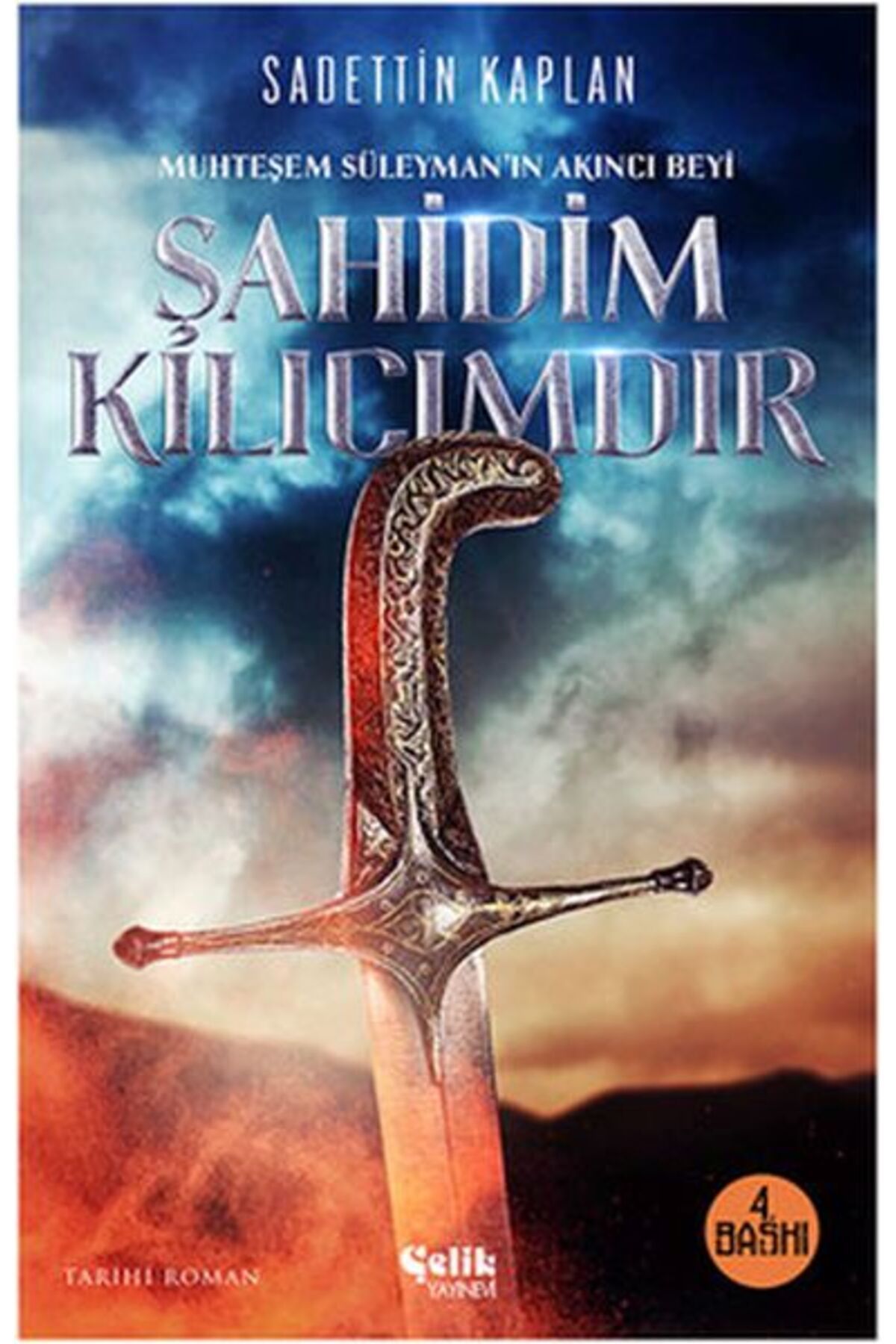 Çelik Yayınevi Şahidim Kılıcımdır