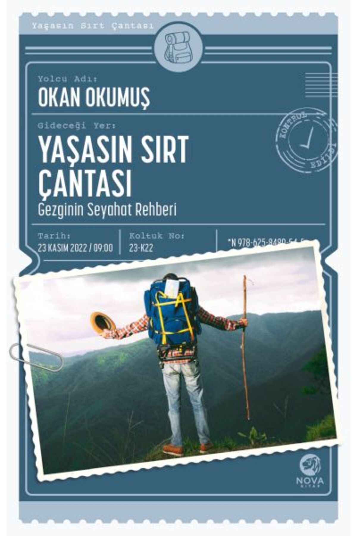 nova kitap Yaşasın Sırt Çantası: Gezginin Seyahat Rehberi