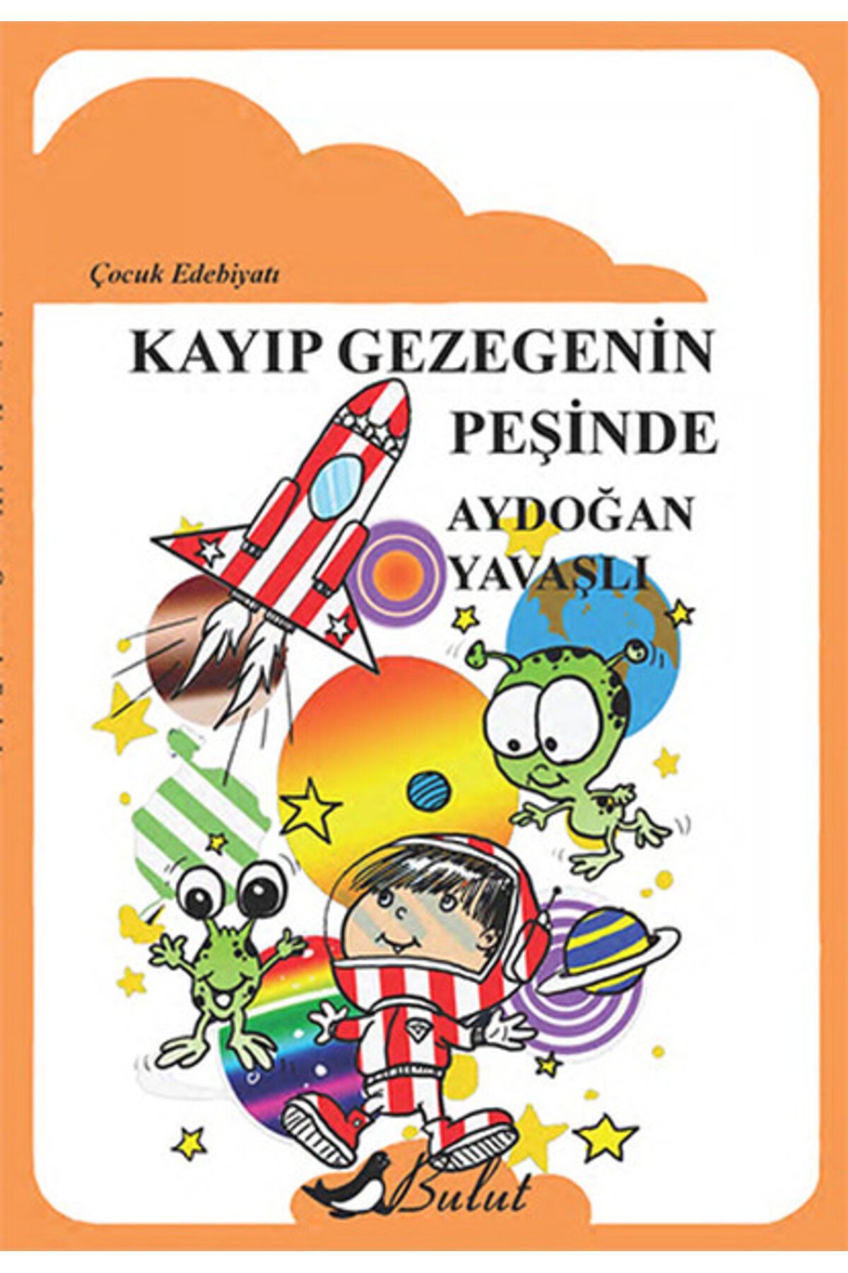 Bulut Yayınları Kayıp Gezegenin Peşinde