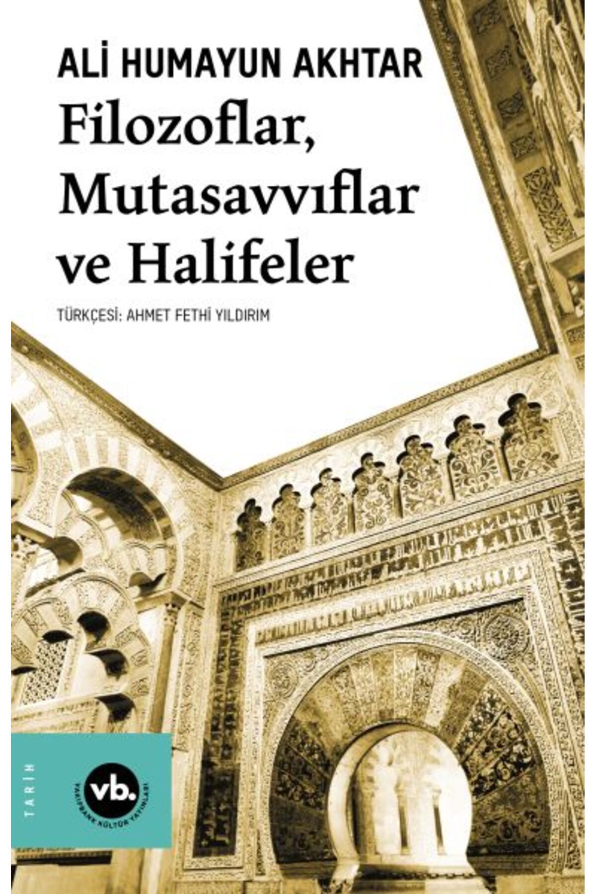 Vakıfbank Kültür Yayınları Filozoflar, Mutasavvıflar, Halifeler
