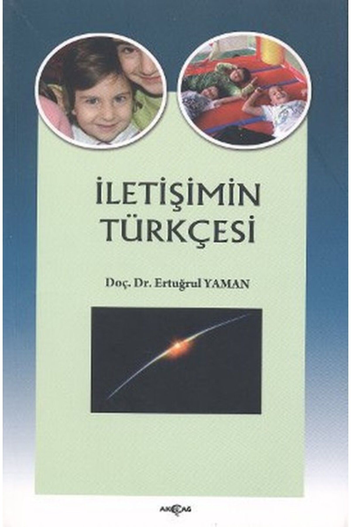 Akçağ Yayınları İletişimin Türkçesi