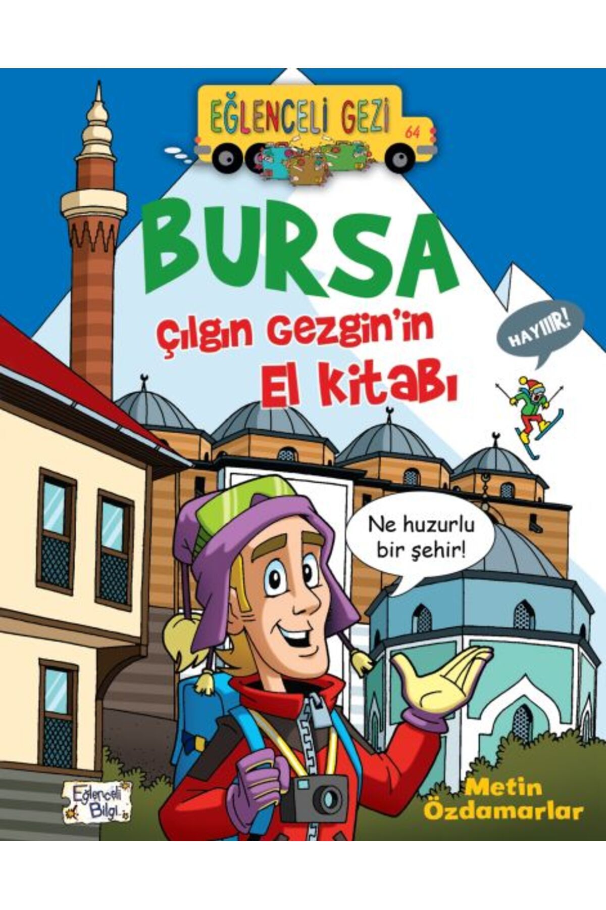 Eğlenceli Bilgi Bursa Çılgın Gezginin El Kitabı