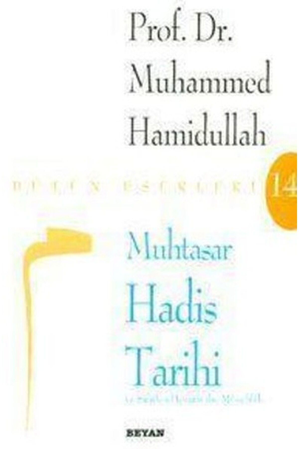 Beyan Yayınları Muhtasar Hadis Tarihi