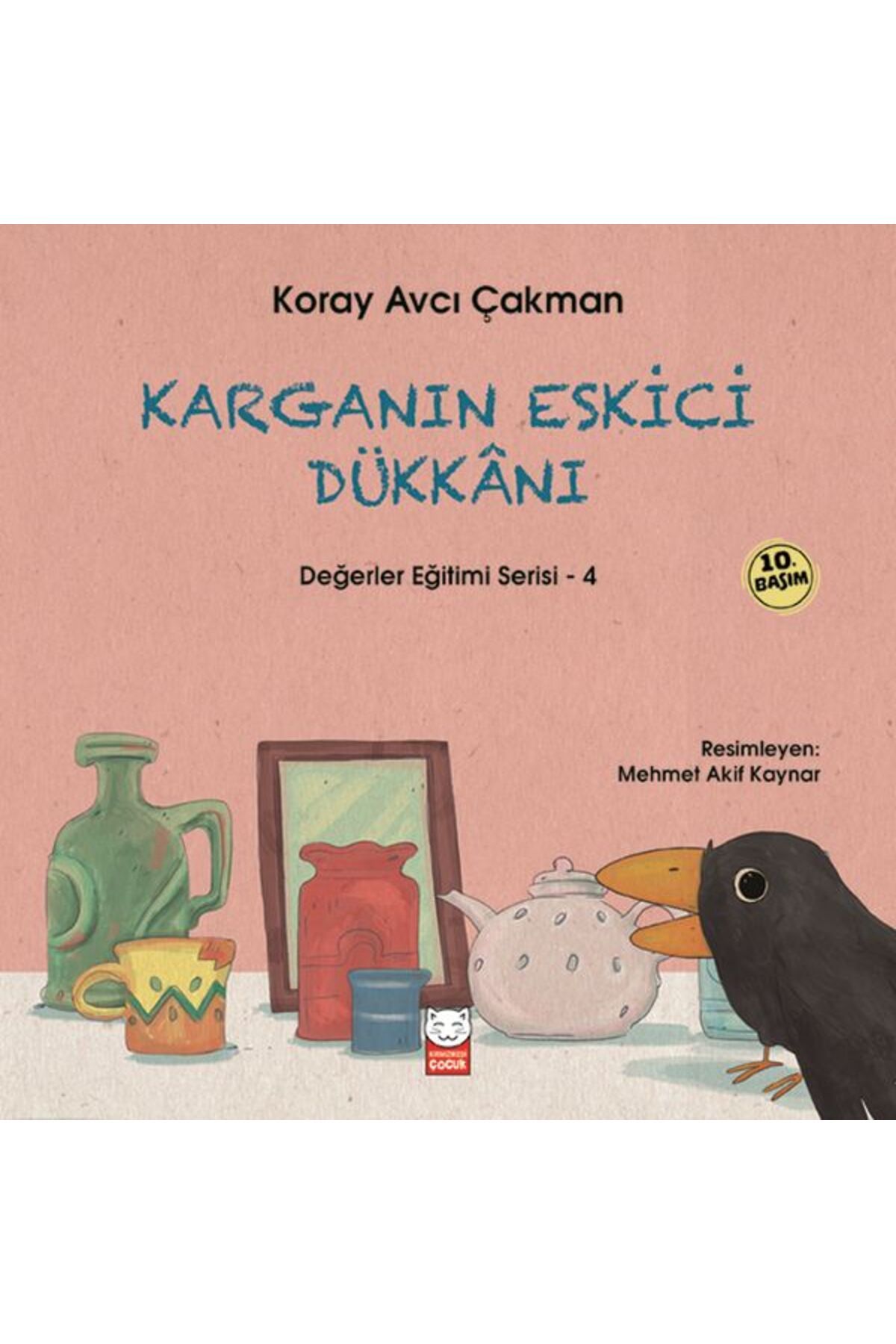 Kırmızı Kedi Çocuk Değerler Eğitimi Serisi 4 - Karganın Eskici Dükkanı