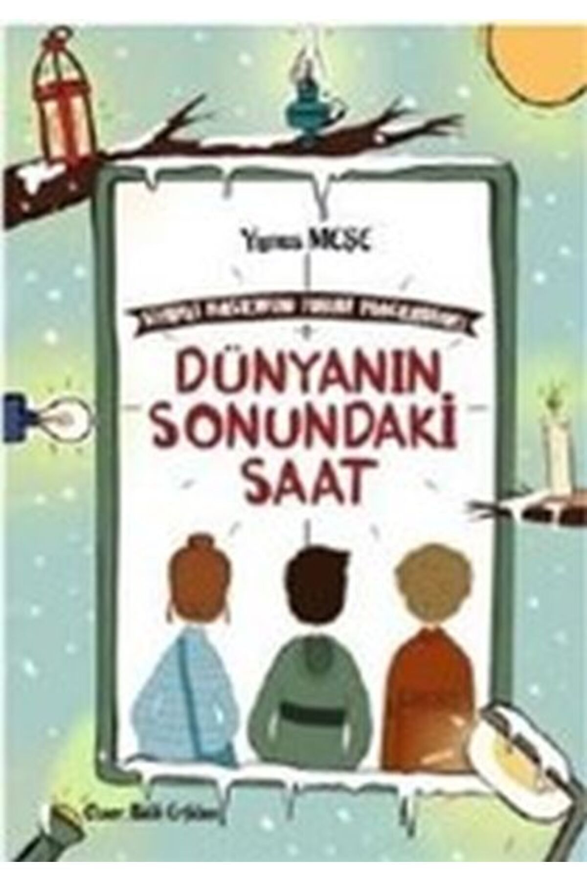 Rağbet Yayınları Dünyanın Sonundaki Saat - Sihirli Bastonun Tuhaf Maceraları 1