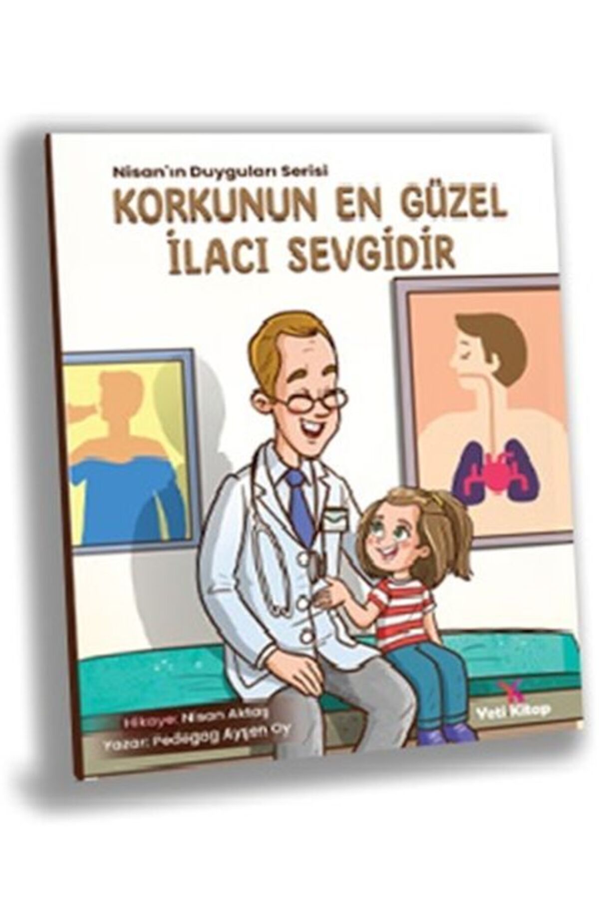 yeti kitap Korkunun En Güzel İlacı Sevgidir