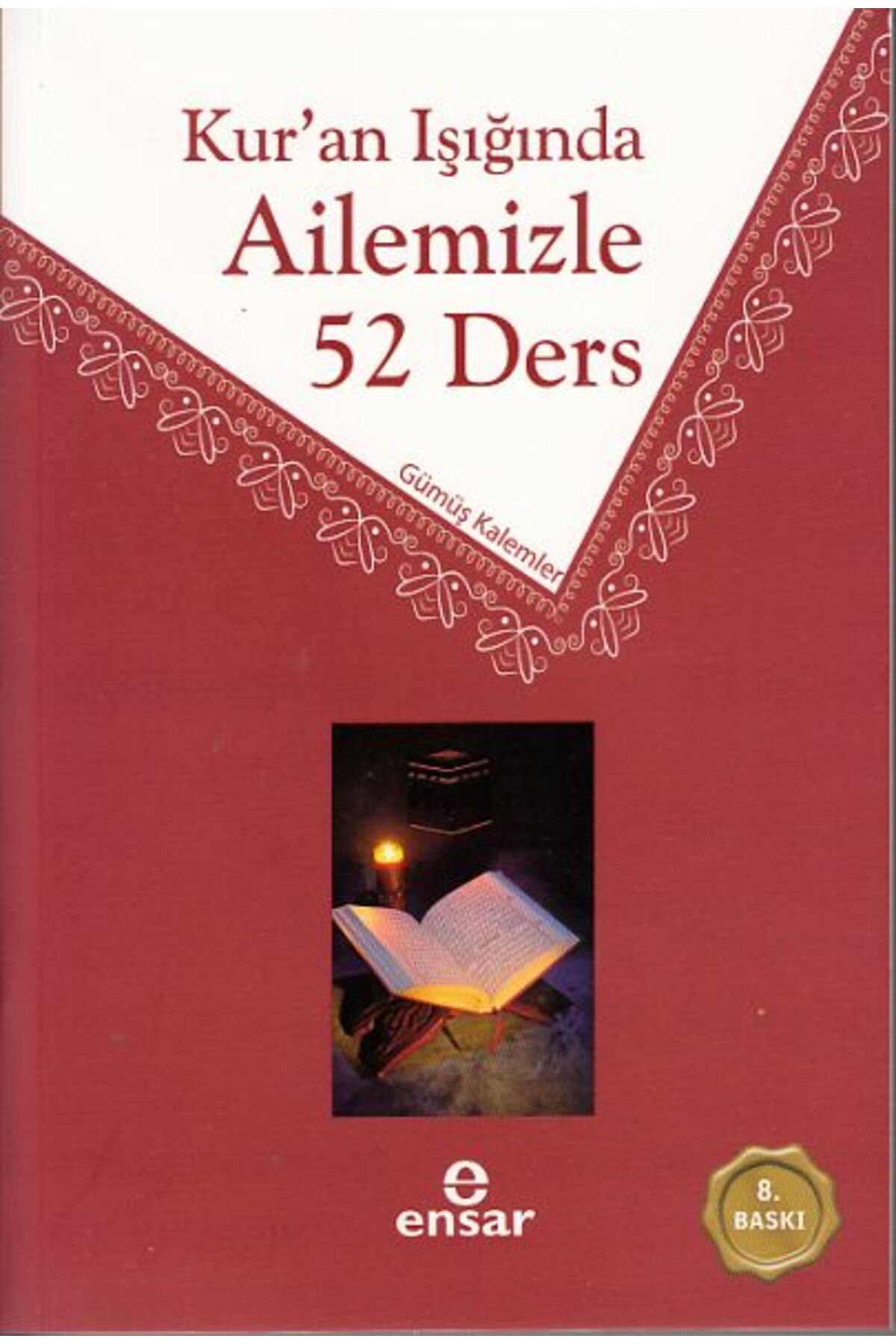 Ensar Neşriyat Kur'an Işığında Ailemiz 52 Ders
