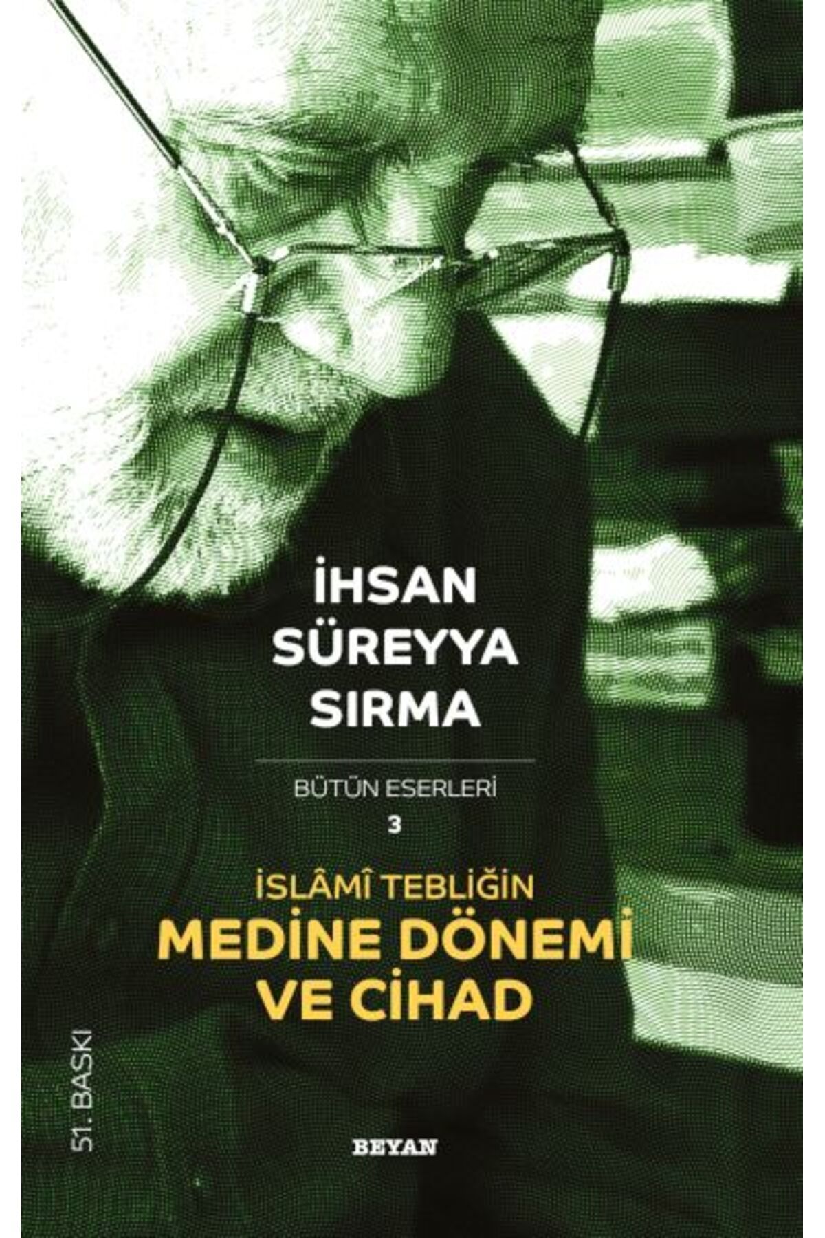 Beyan Yayınları İslami Tebliğin Medine Dönemi ve Cihad
