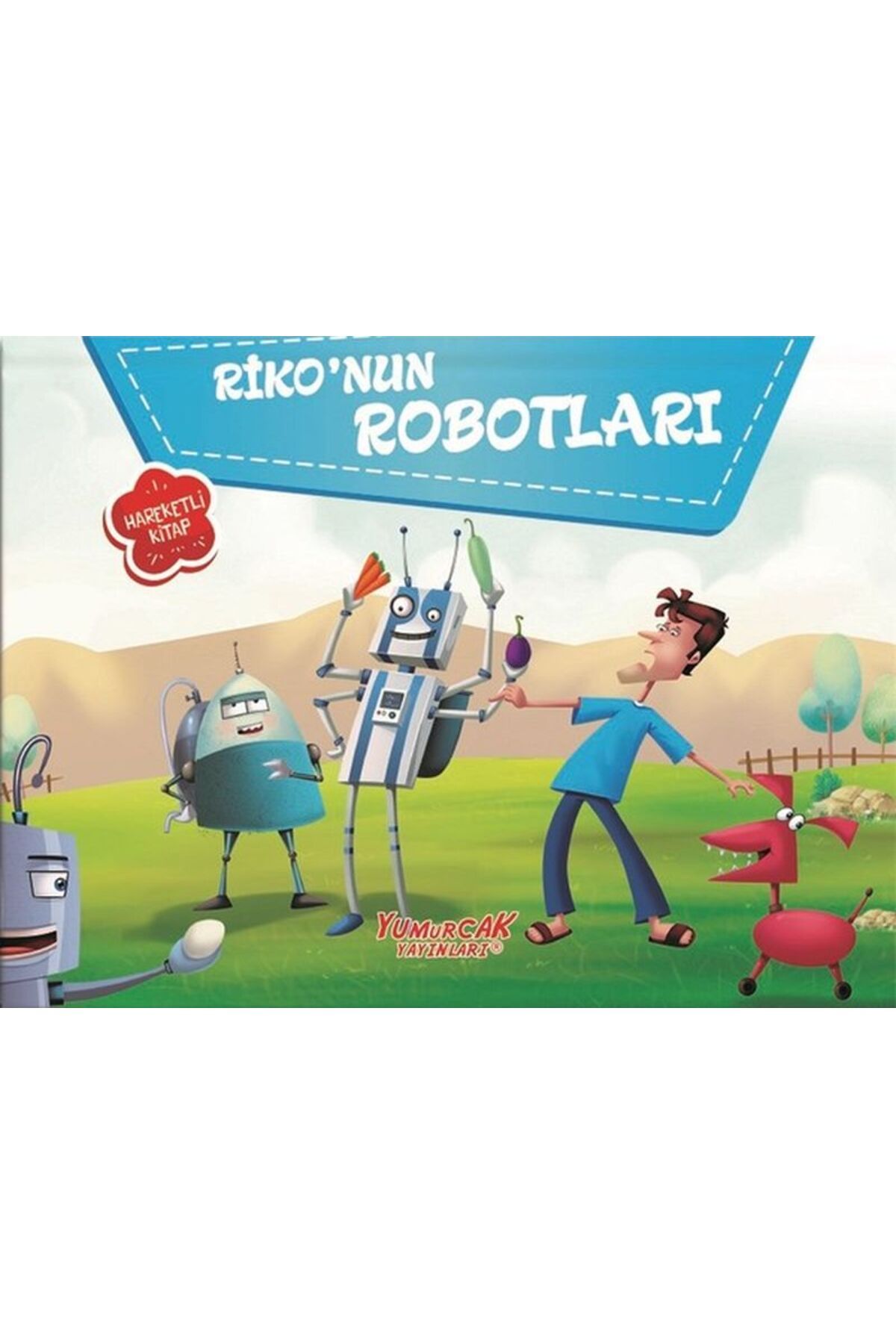 Yumurcak Yayınları Riko’Nun Robotları - Üç Boyutlu Kitap