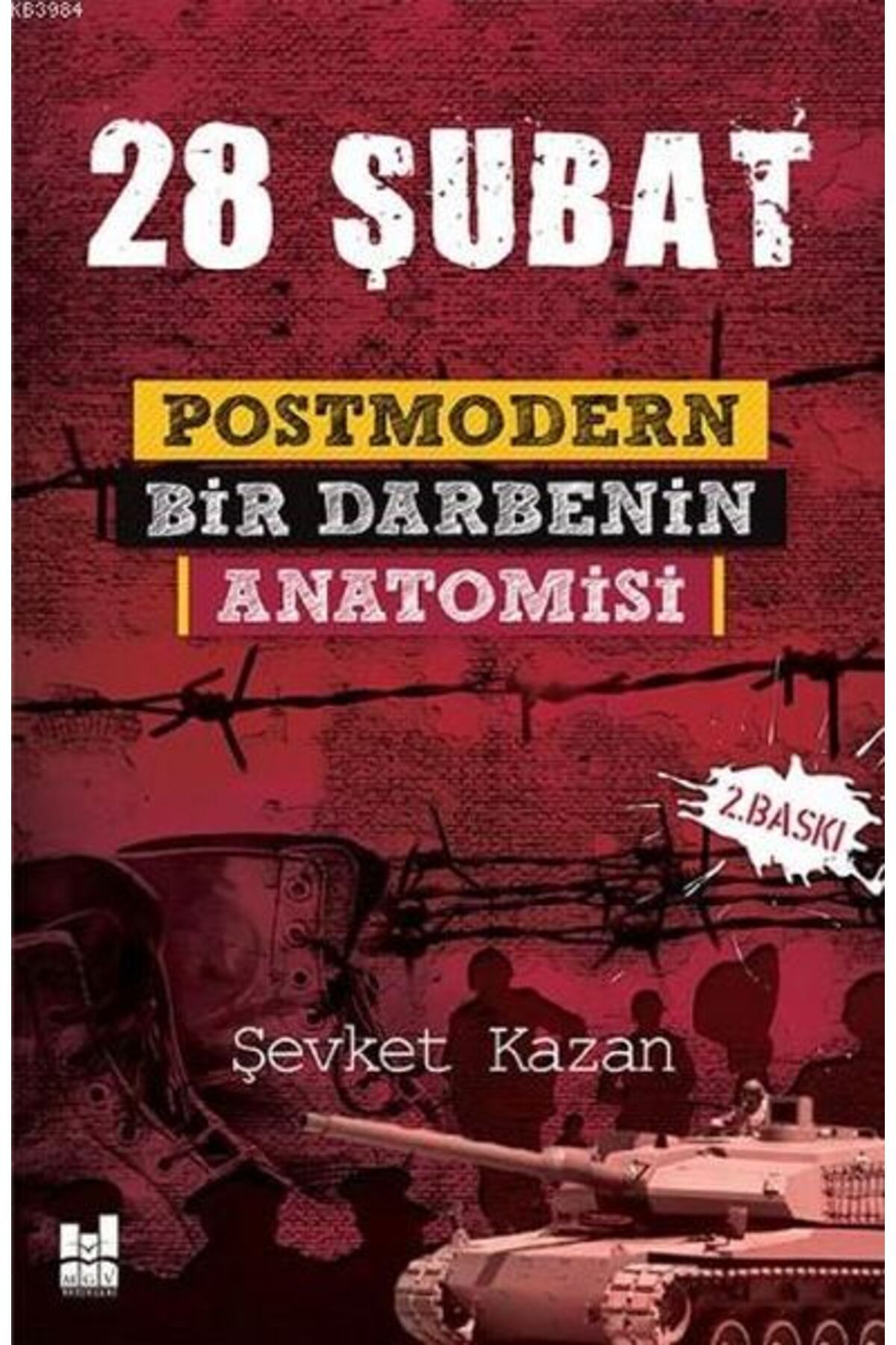 Mgv Yayınları 28 Şubat Postmodern Bir Darbenin Anatomisi