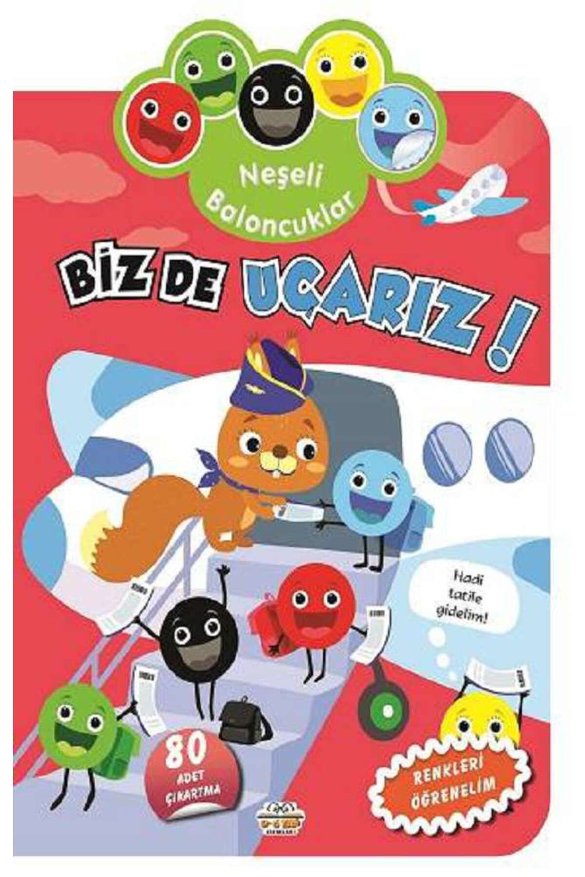 Parıltı Yayınları Neşeli Baloncuklar Biz De Uçarız!!