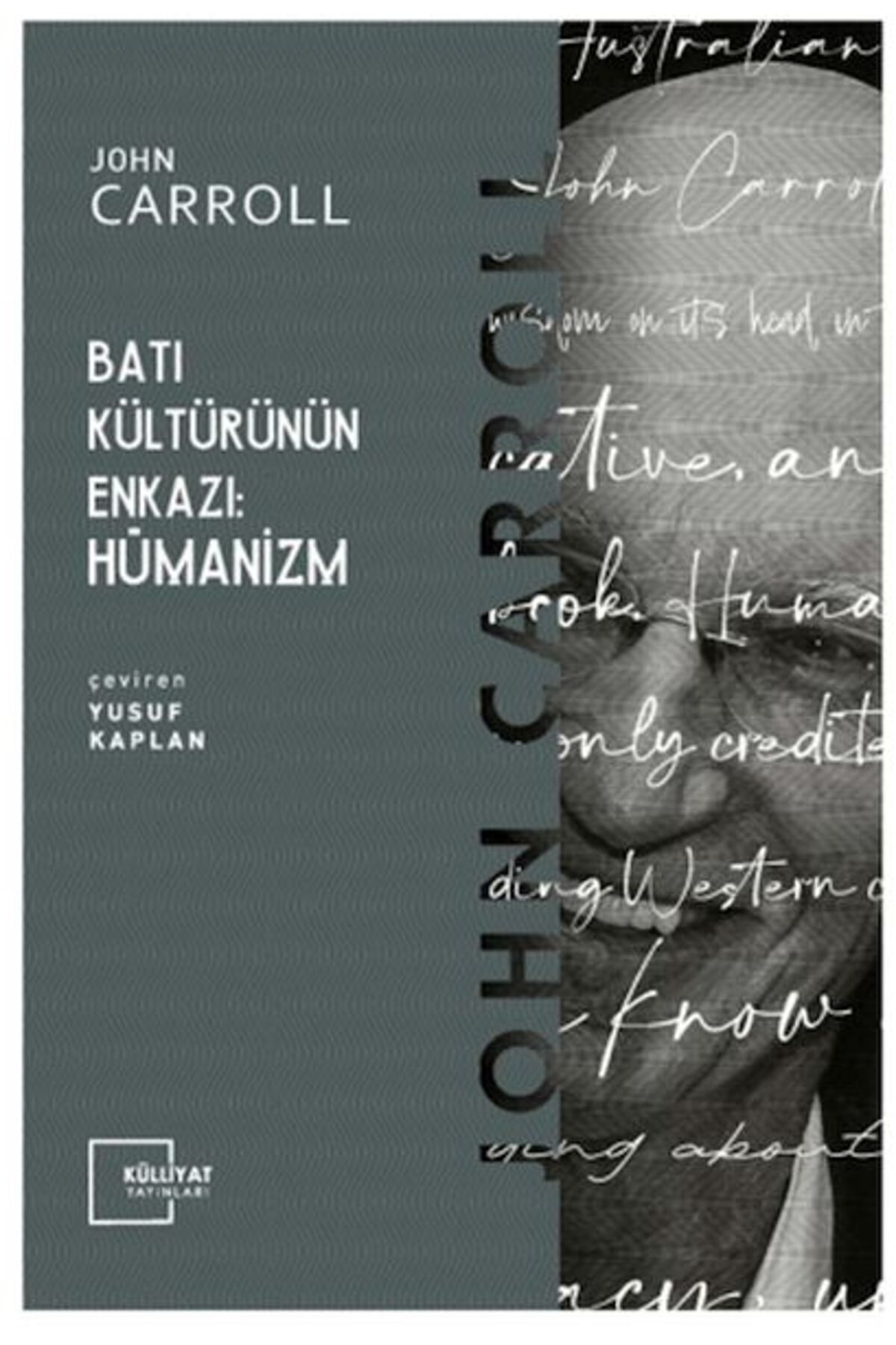 Külliyat Yayınları Batı Kültürünün Enkazı: Hümanizm