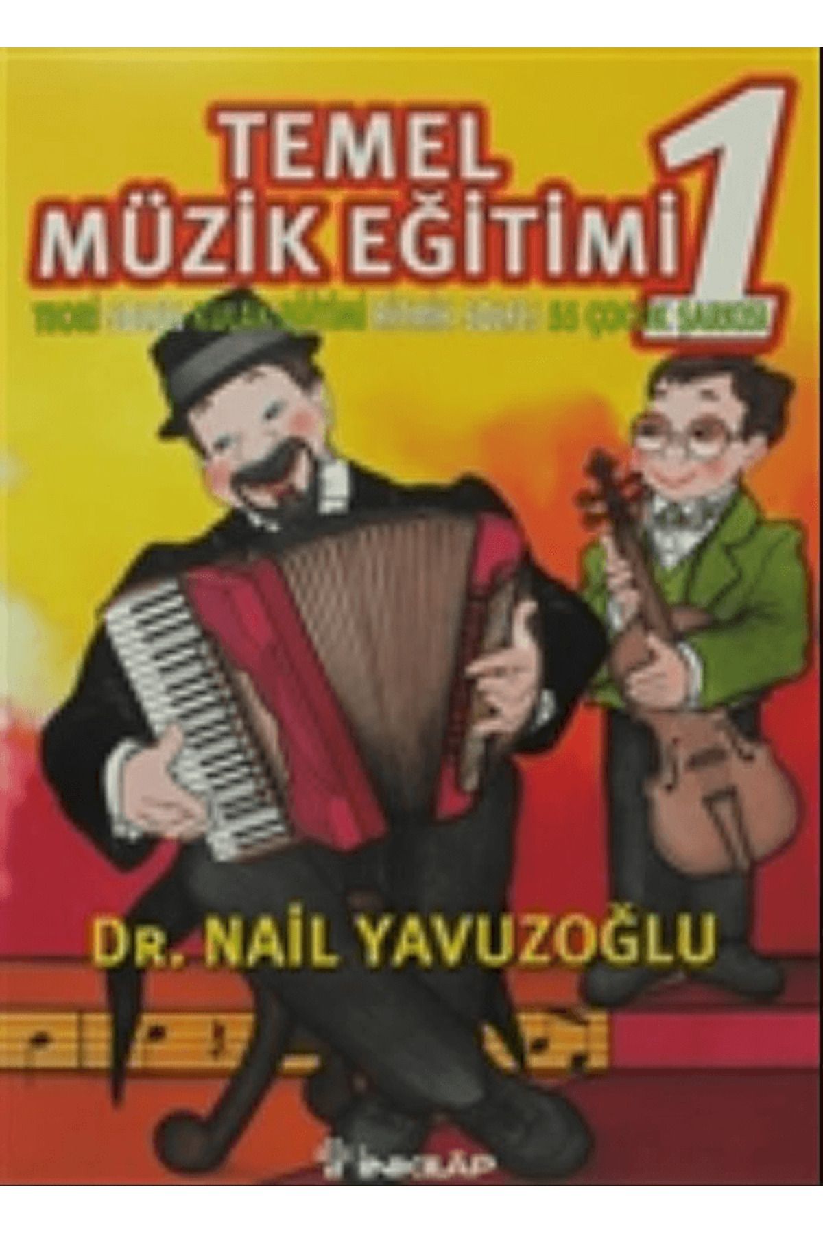 İnkılap Kitabevi Temel Müzik Eğitimi 1 / Nail Yavuzoğlu / İnkılap Kitabevi / 9789751010599