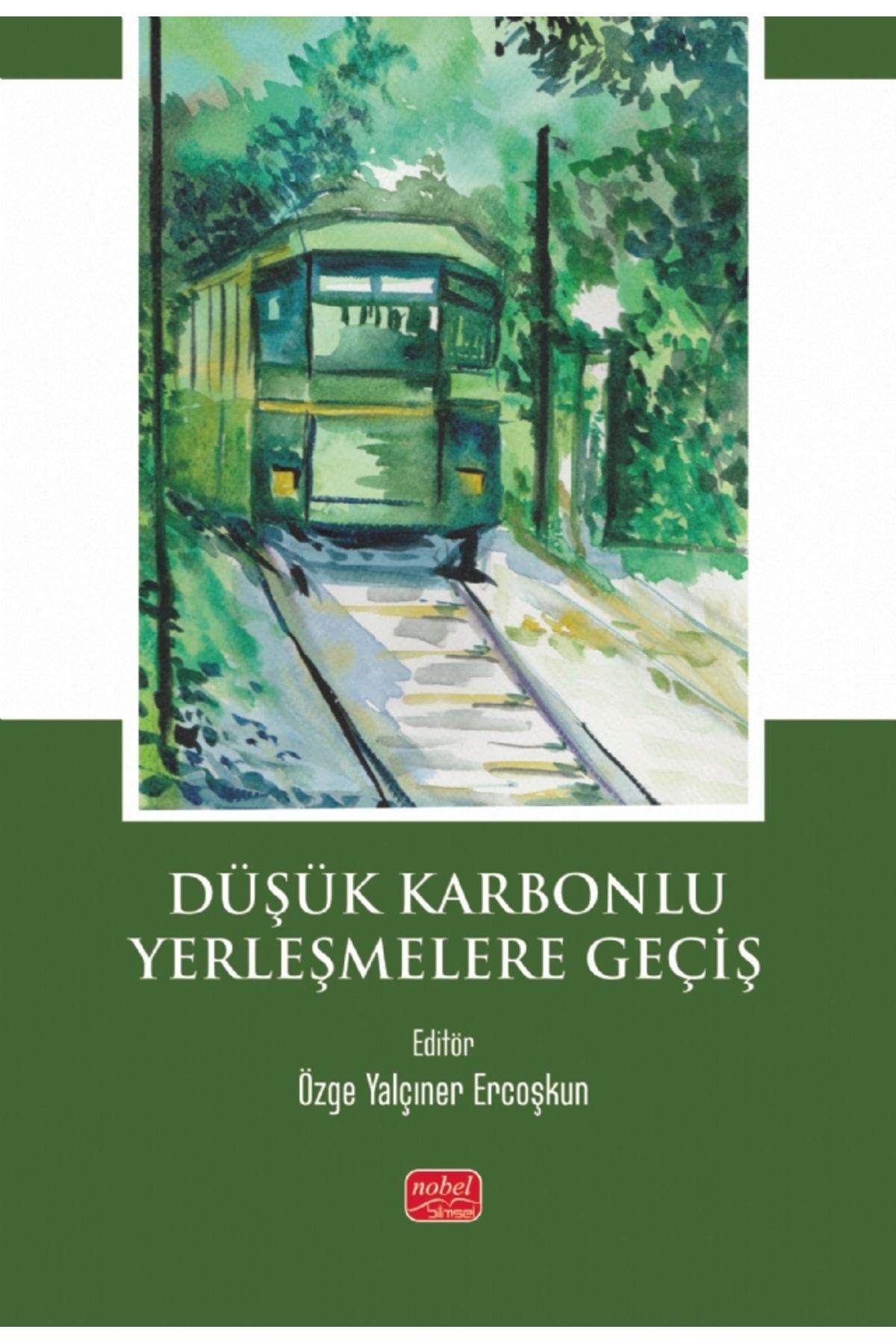 Nobel Bilimsel Eserler Düşük Karbonlu Yerleşmelere Geçiş