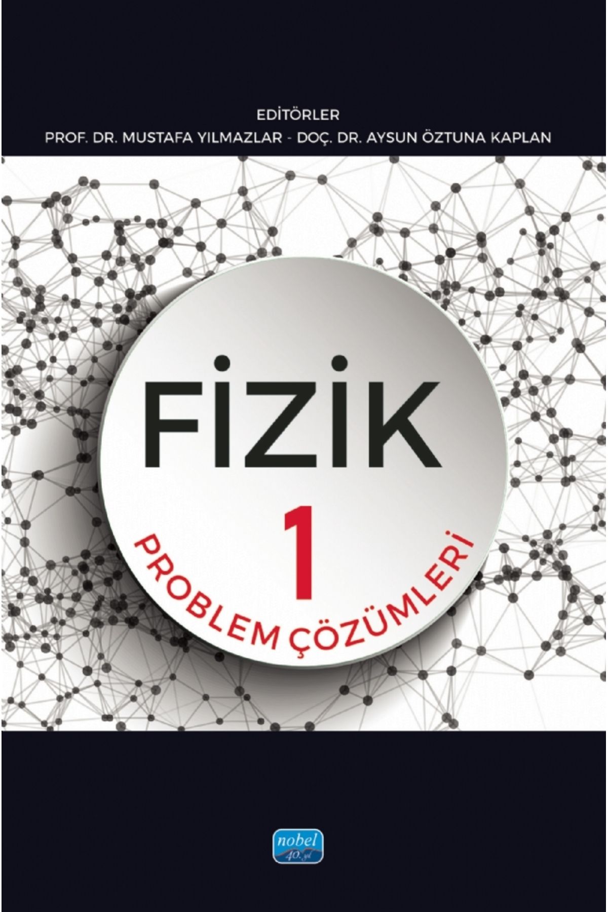 Nobel Akademik Yayıncılık Fizik 1 - Problem Çözümleri