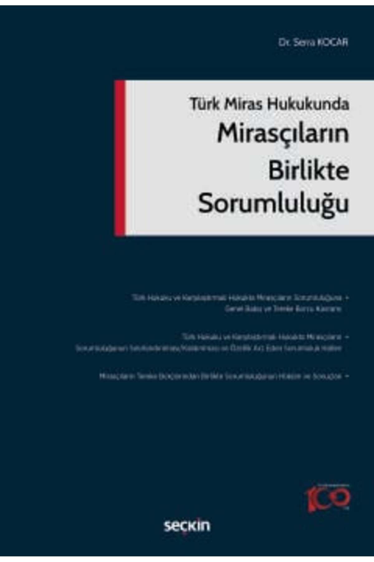 Seçkin Yayıncılık Türk Miras HukukundaMirasçıların Birlikte Sorumluluğu