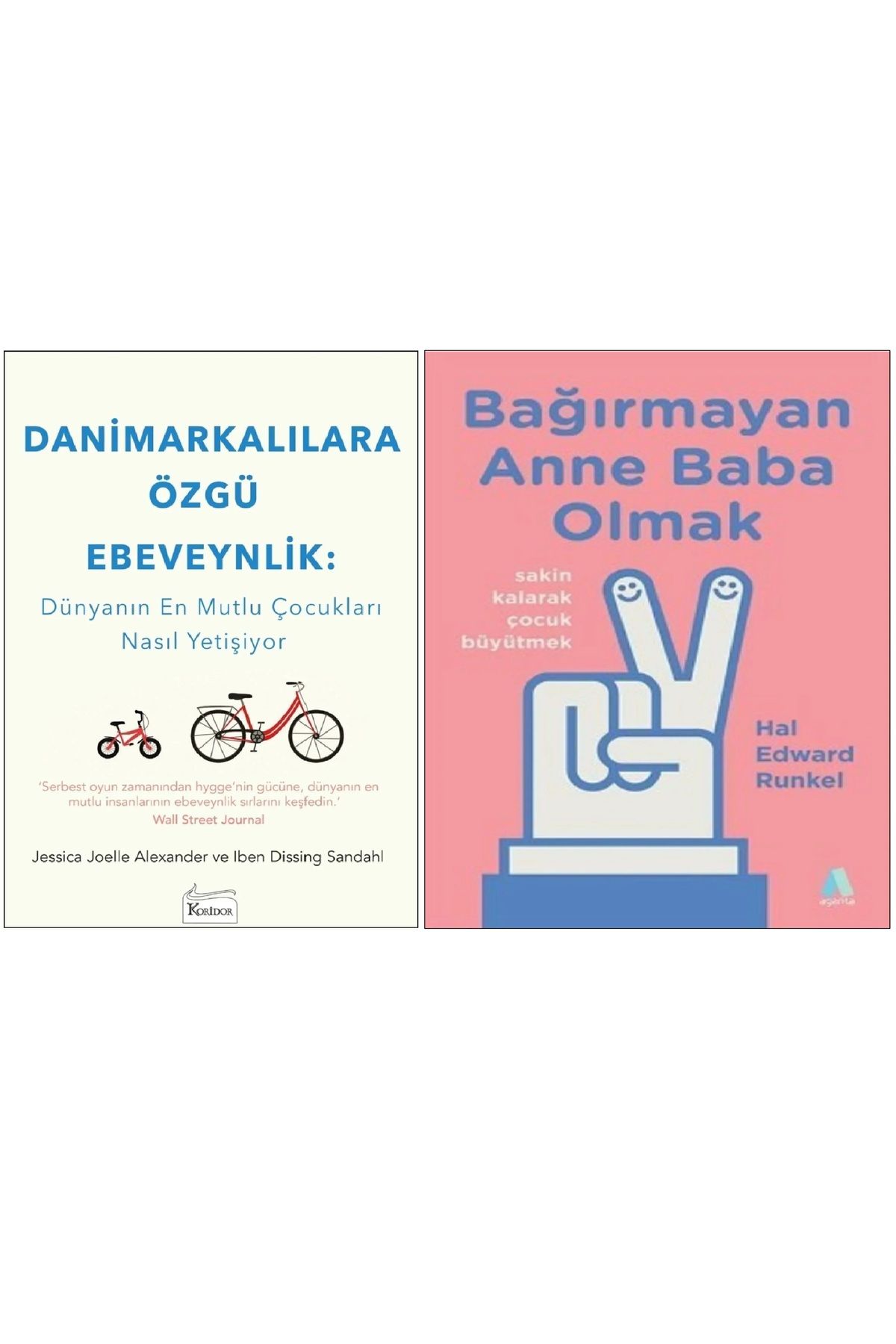 Koridor Yayıncılık 2'li set BAĞIRMAYAN ANN BABA OLMAK&DANİMARKALILARA ÖZGÜ EBEVEYNLİK NARKİTAPHEDİYE