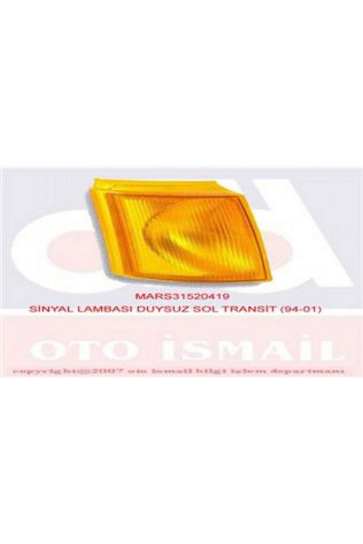 Mars SİNYAL LAMBASI SOL [ FORD TRANSIT T15 1994-2001 ] DRSTR