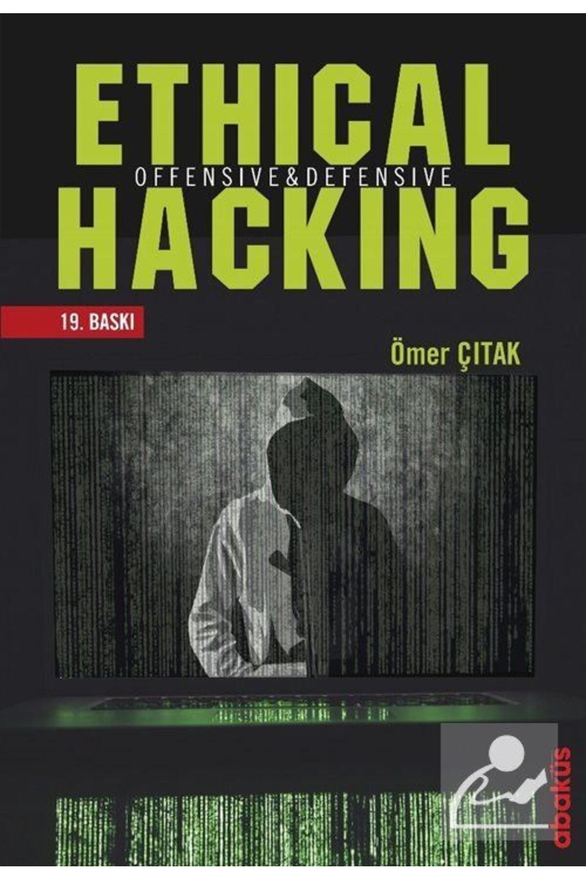 Abaküs Kitap Ethical Hacking Offensive Ve Defensive