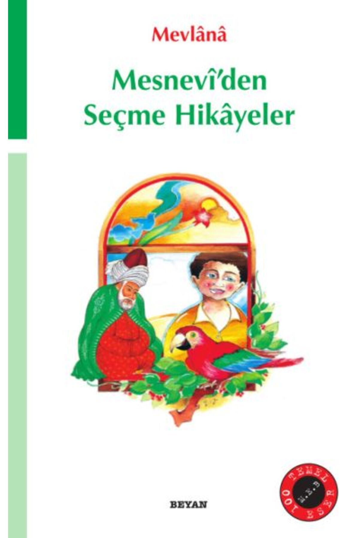 Beyan Yayınları Mesnevi’den Seçme Hikayeler