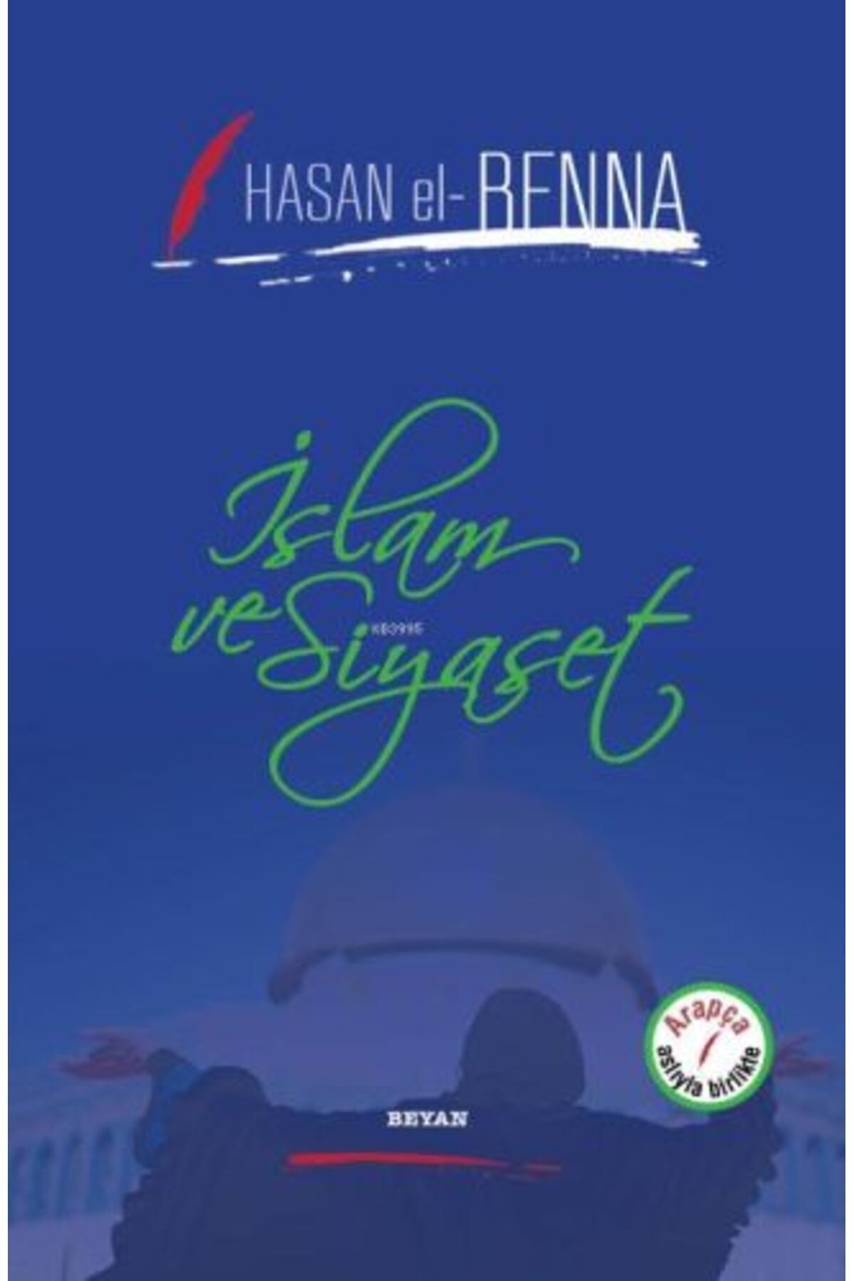Beyan Yayınları İslam ve Siyaset (Ciltli)