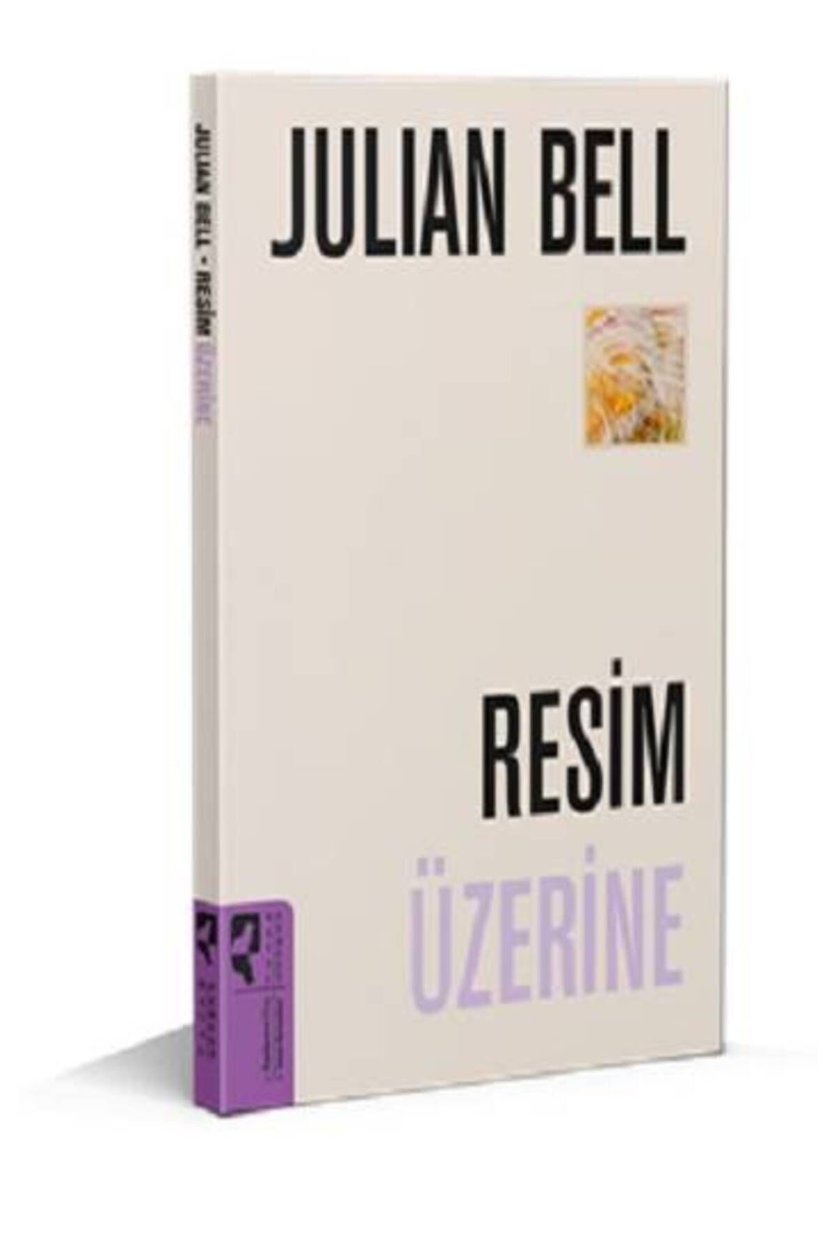 Hayalperest Yayınevi Resim Üzerine- Julian Bell