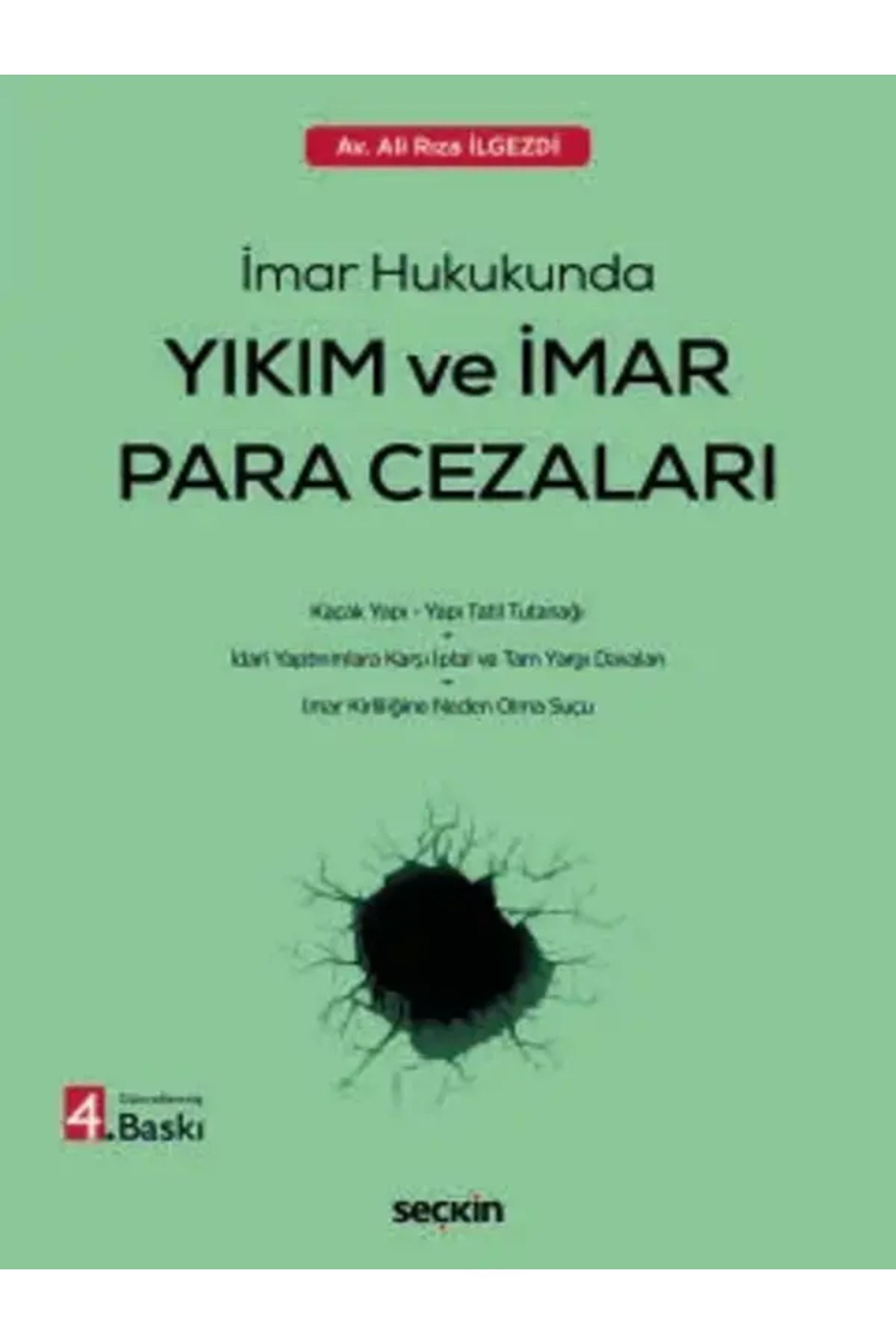 Seçkin Yayıncılık İmar Hukukunda Yıkım ve İmar Para Cezaları Ali Rıza İlgezdi