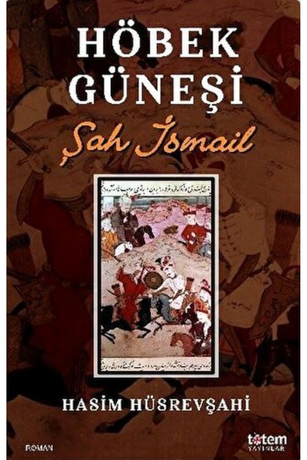 Türk Dil Kurumu Yayınları Höbek Güneşi