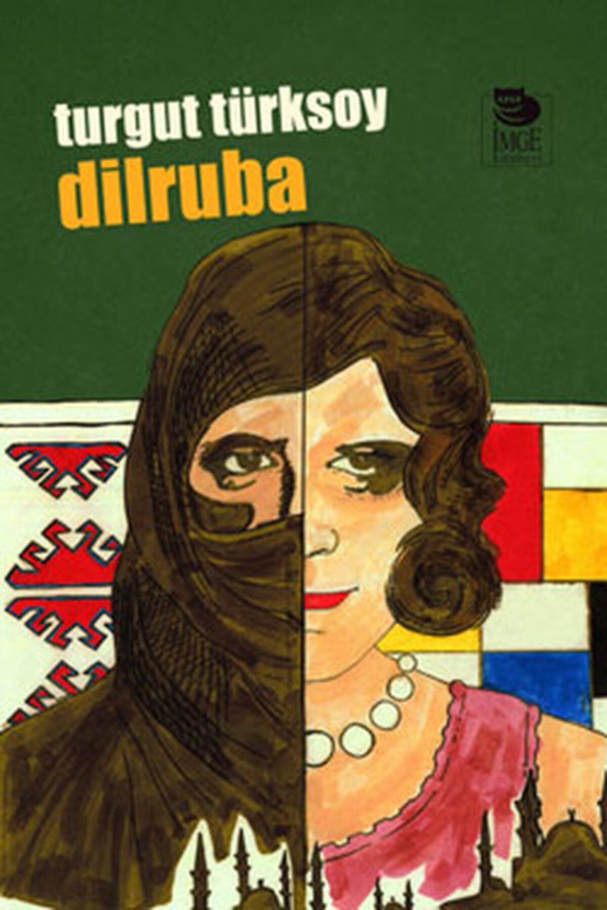 İmge Kitabevi Yayınları Dilruba