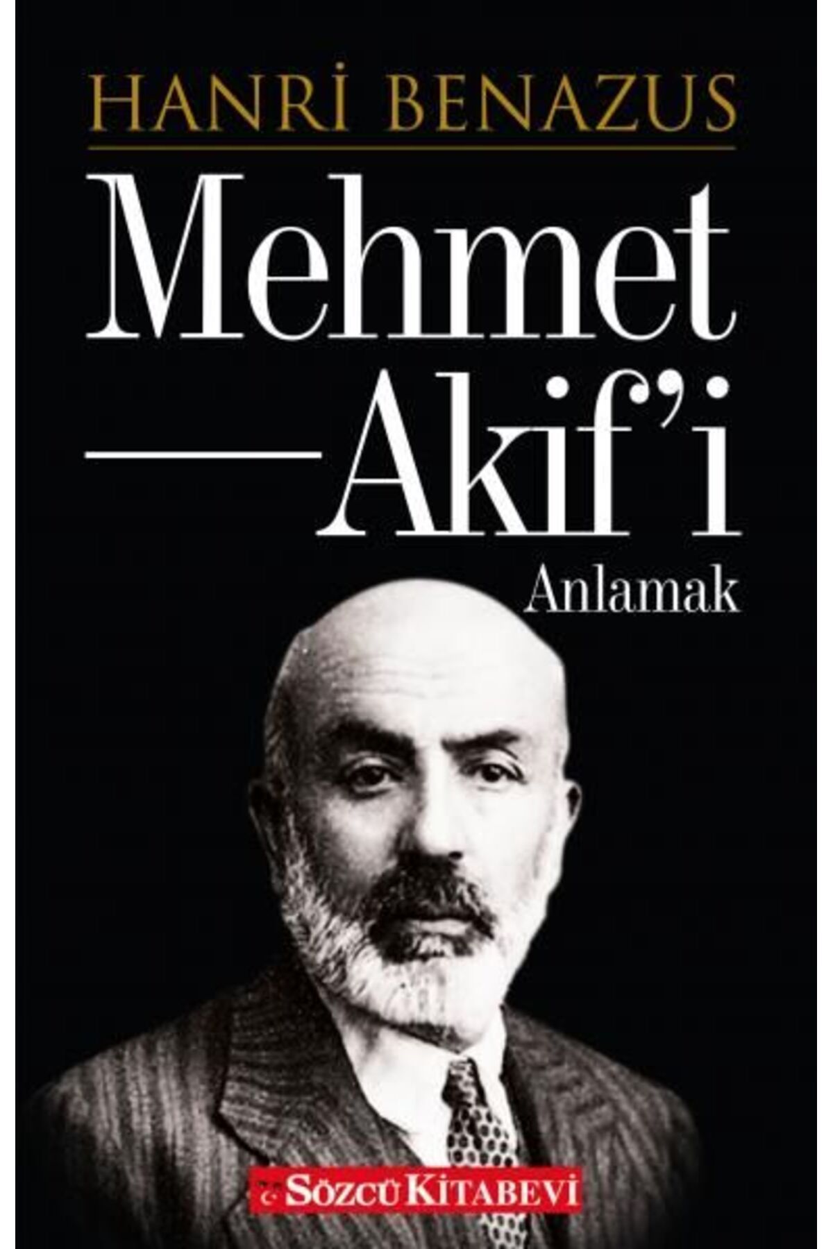Karma Kitaplar Mehmet Akif'i Anlamak kitap (Korunakli Posetle)