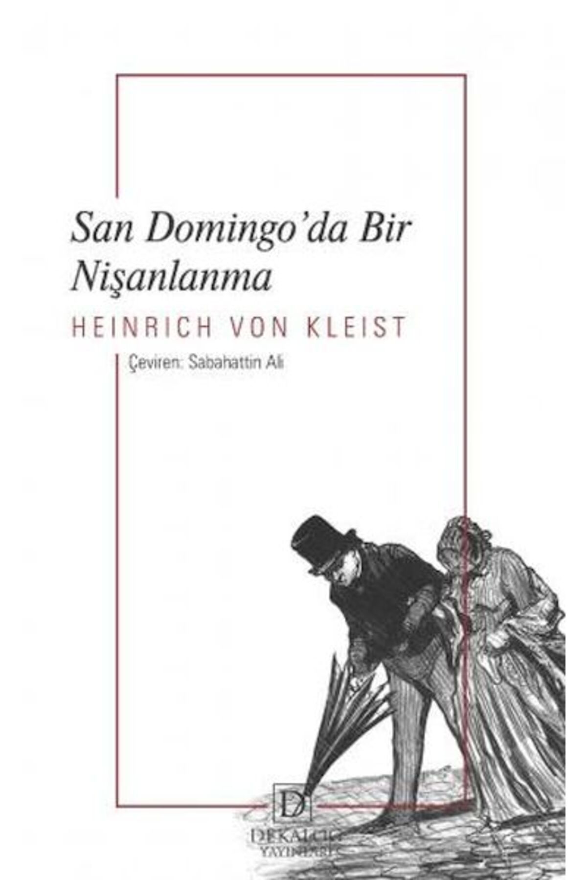 Dekalog Yayınları San Domingo’Da Bir Nişanlanma