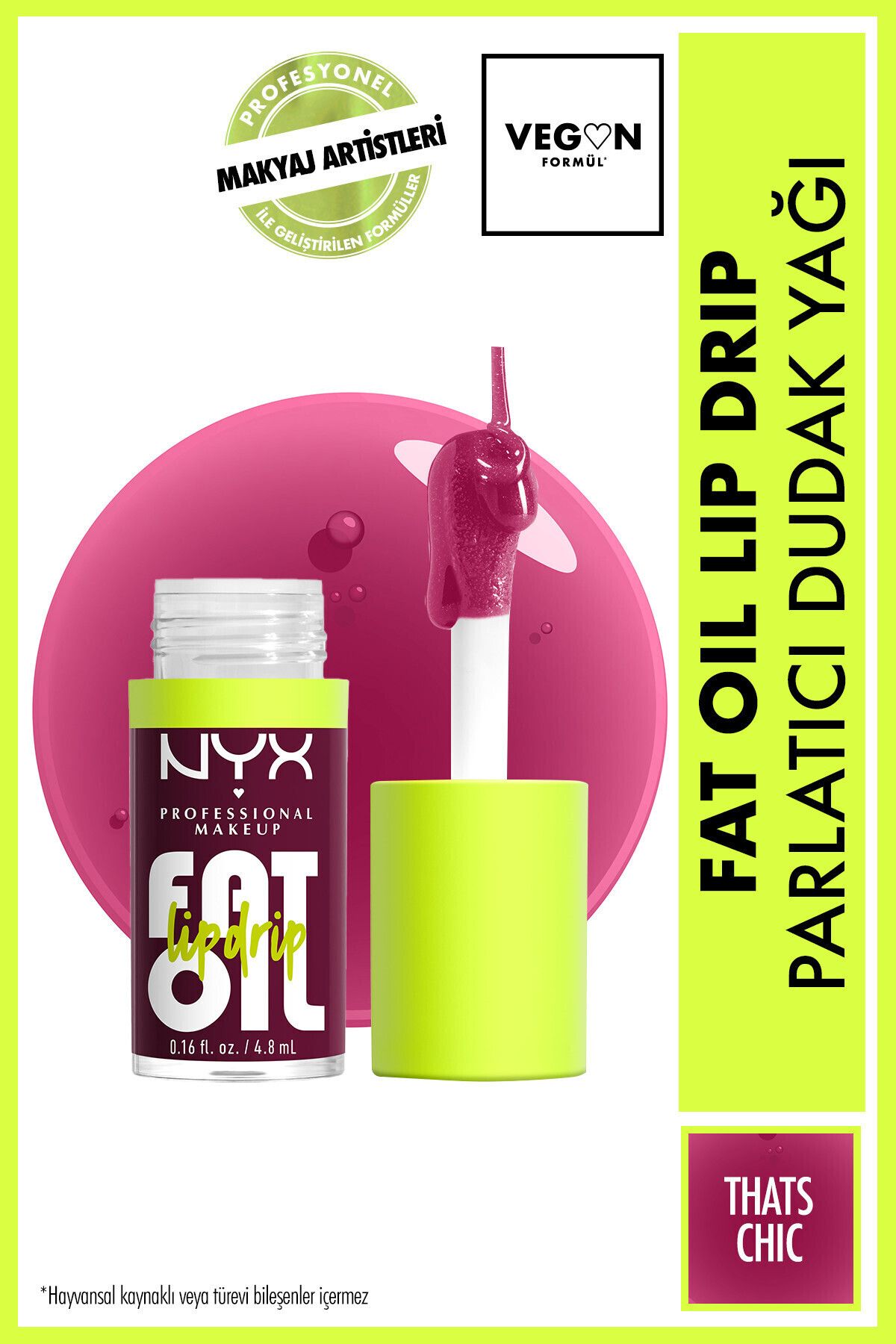 NYX Professional Makeup Fat Oil Lip Drip Parlatıcı Dudak Yağı - Thats Chic