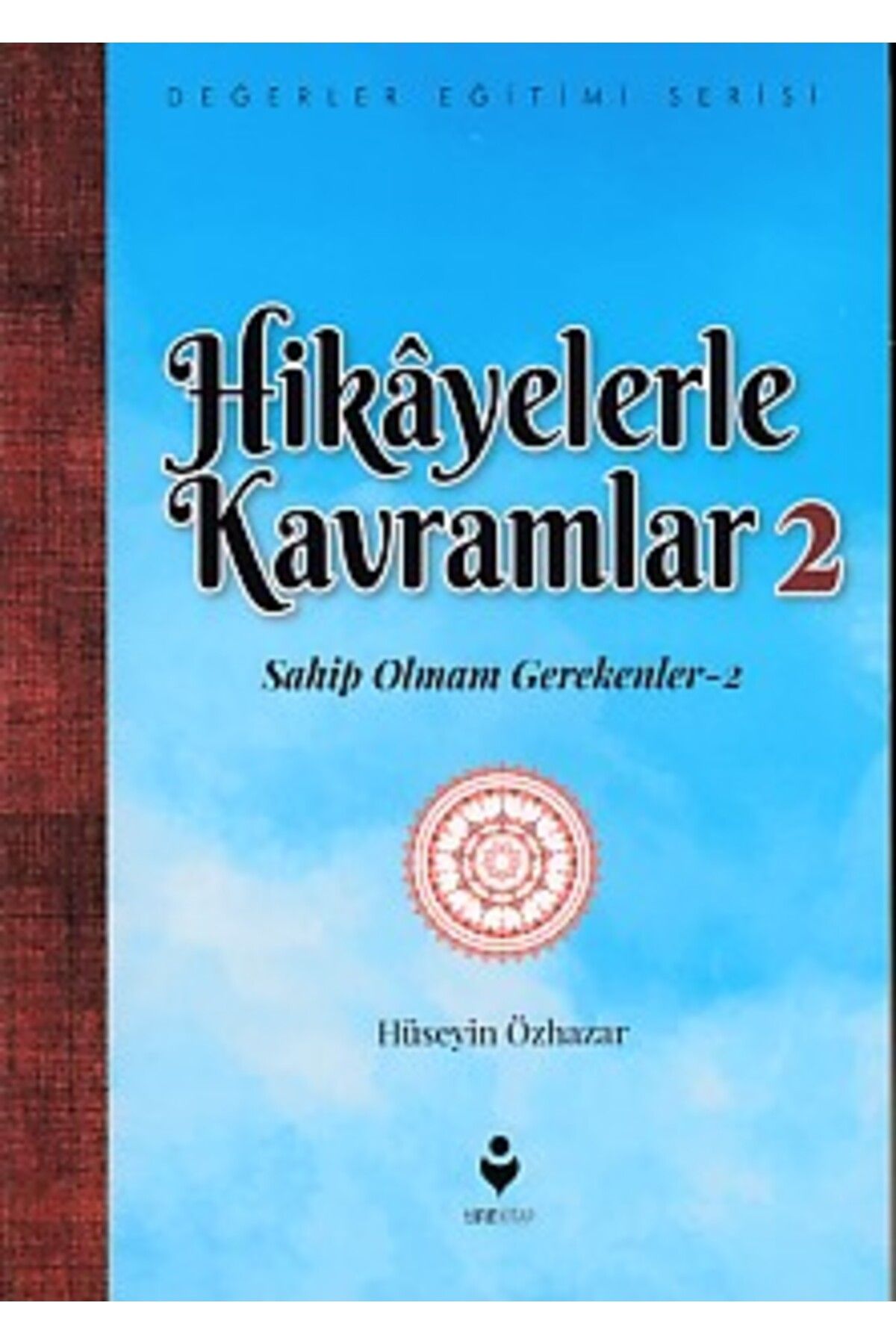 Tire Kitap Hikayelerle Kavramlar 2 - Sahip Olmam Gerekenler 2